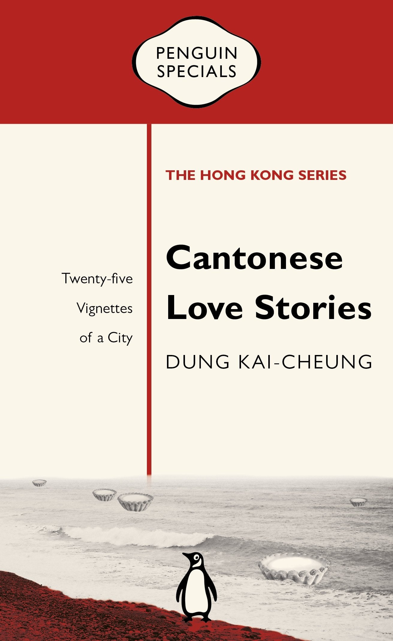 Cantonese Love Stories: Twenty-Five Vignettes of a City (Penguin Specials: Hong Kong) Contemporary literature