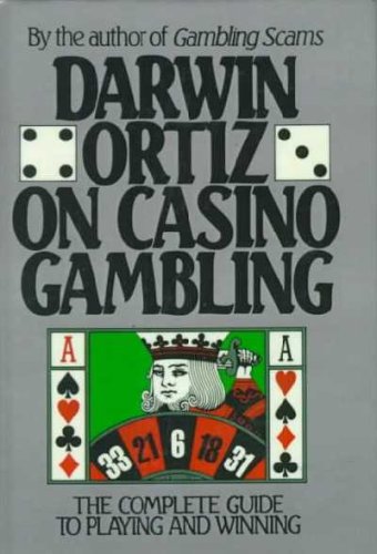 Darwin Ortiz on Casino Gambling: The Complete Guide to Playing and Winning Leisure & Fun