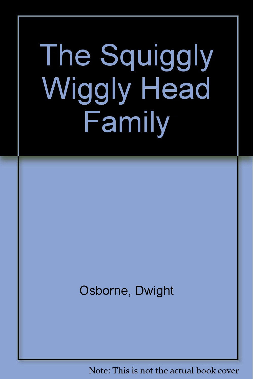 The Squiggly Wiggly Head Family Novels & Short Stories