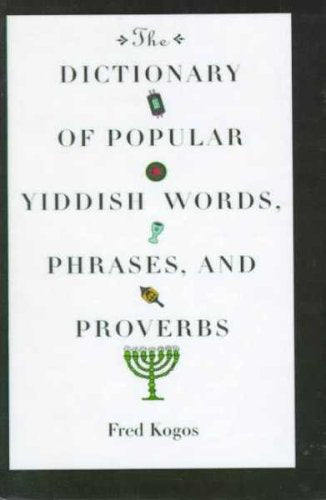 The Dictionary of Popular Yiddish Words, Phrases, and Proverbs Foreign Languages ​​& Dictionaries