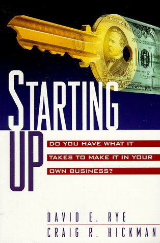 Starting Up: Do You Have What It Takes to Make It in Your Own Business? Business, Finance & Career