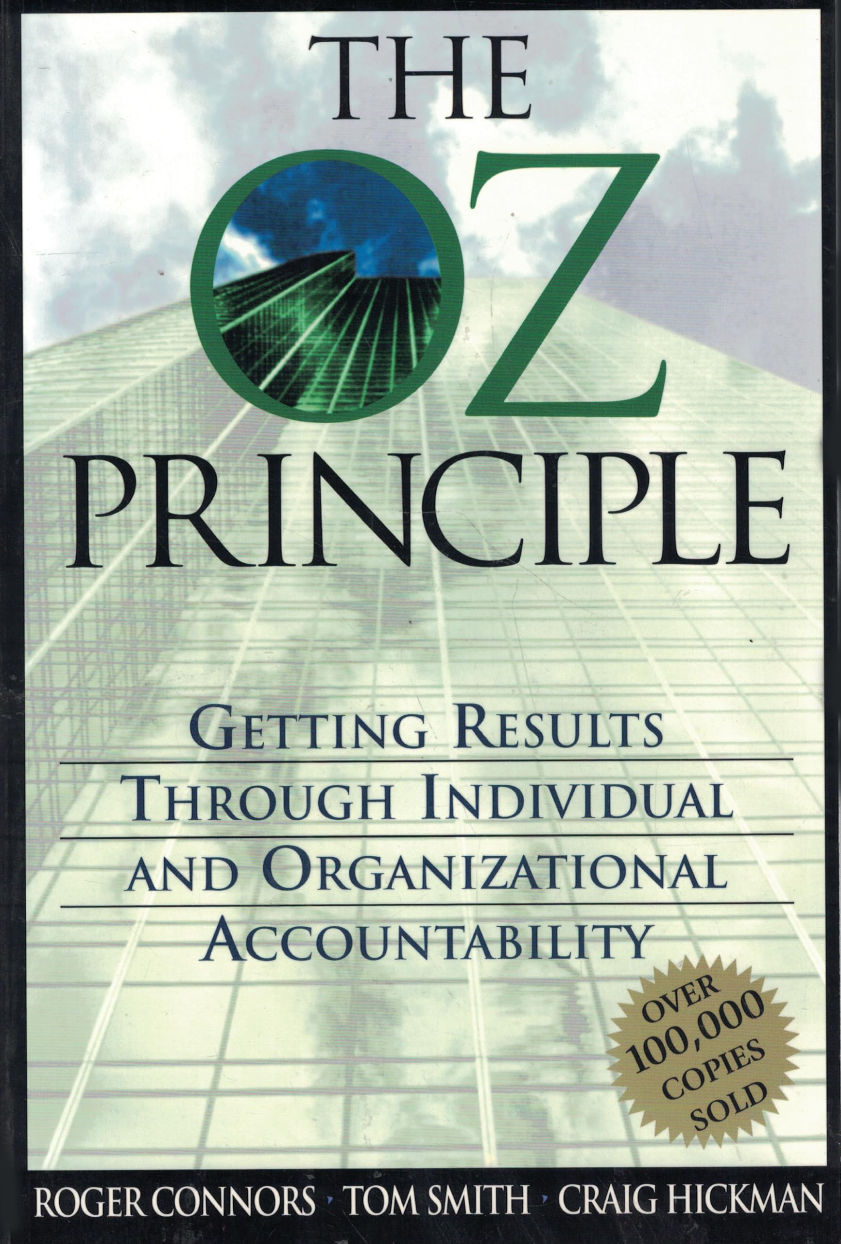 The Oz Principle: Getting Results Through Individual and Organizational Accountabilty Law