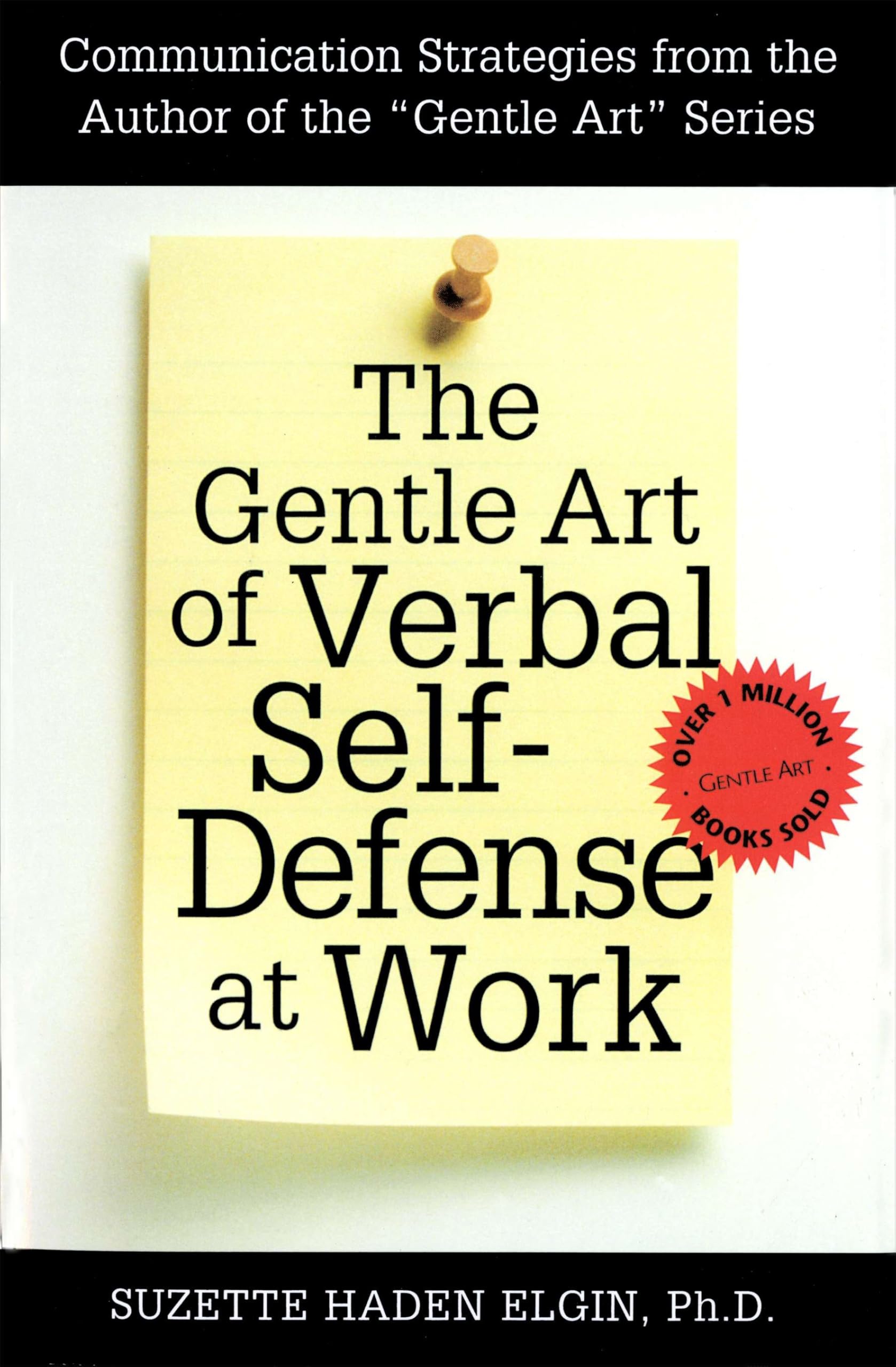 The Gentle Art of Verbal Self Defense at Work Social Sciences