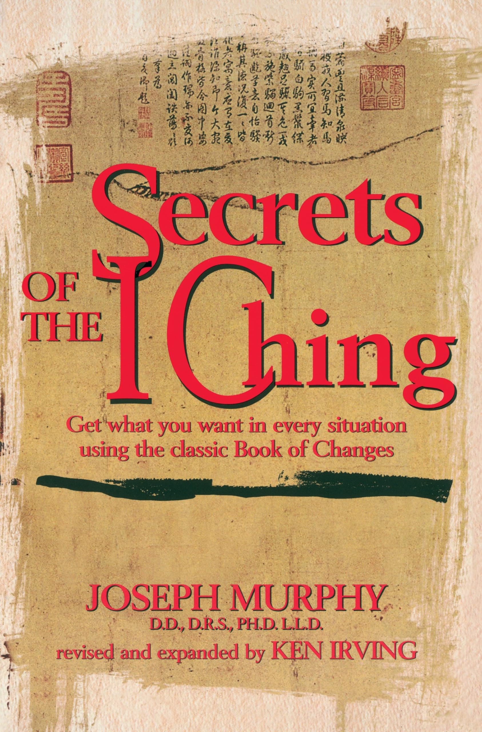 Secrets of the I Ching: Get What You Want in Every Situation Using the Classic Book of Changes Health, Nutrition & Fitness