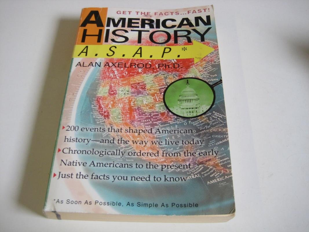 American History A.S.A.P.: As Soon As Possible, As Simple As Possible Politics & History