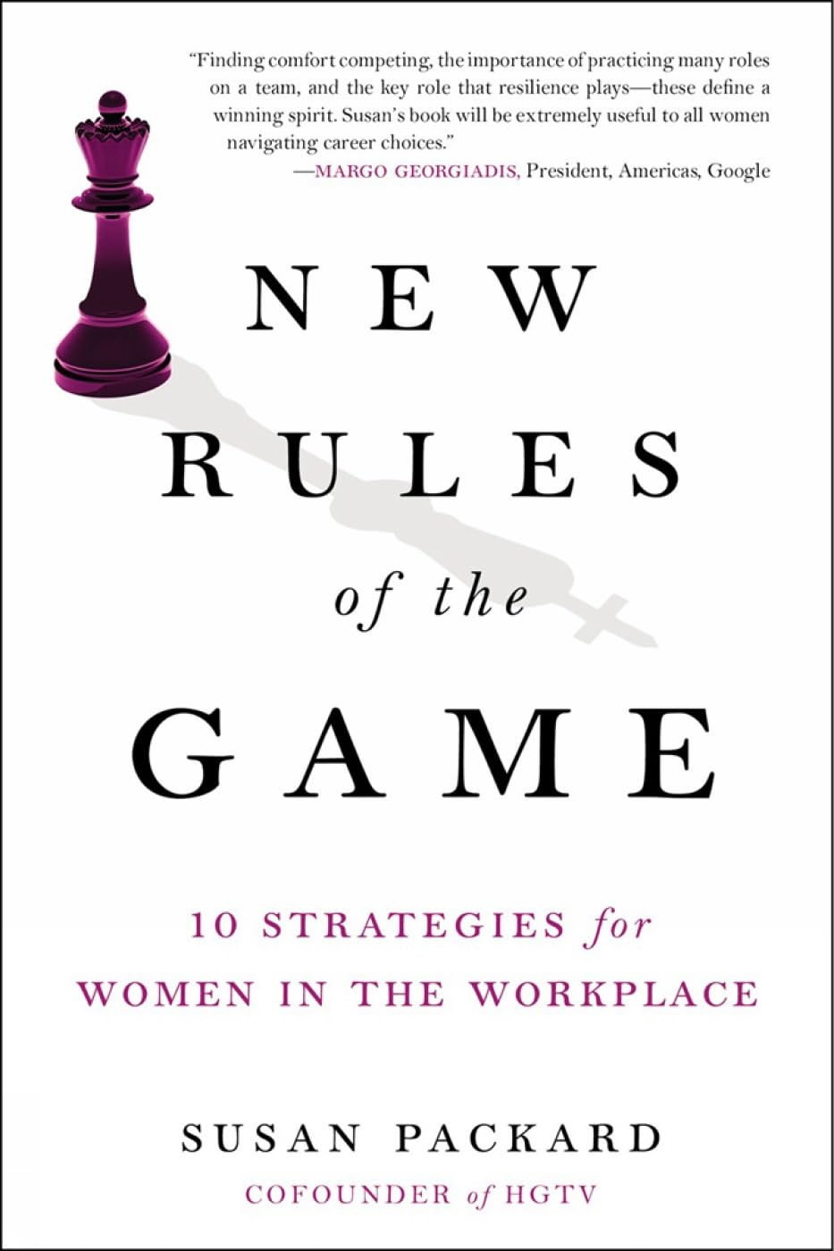 New Rules Of The Game: 10 Strategies for Women in the Workplace Social Sciences