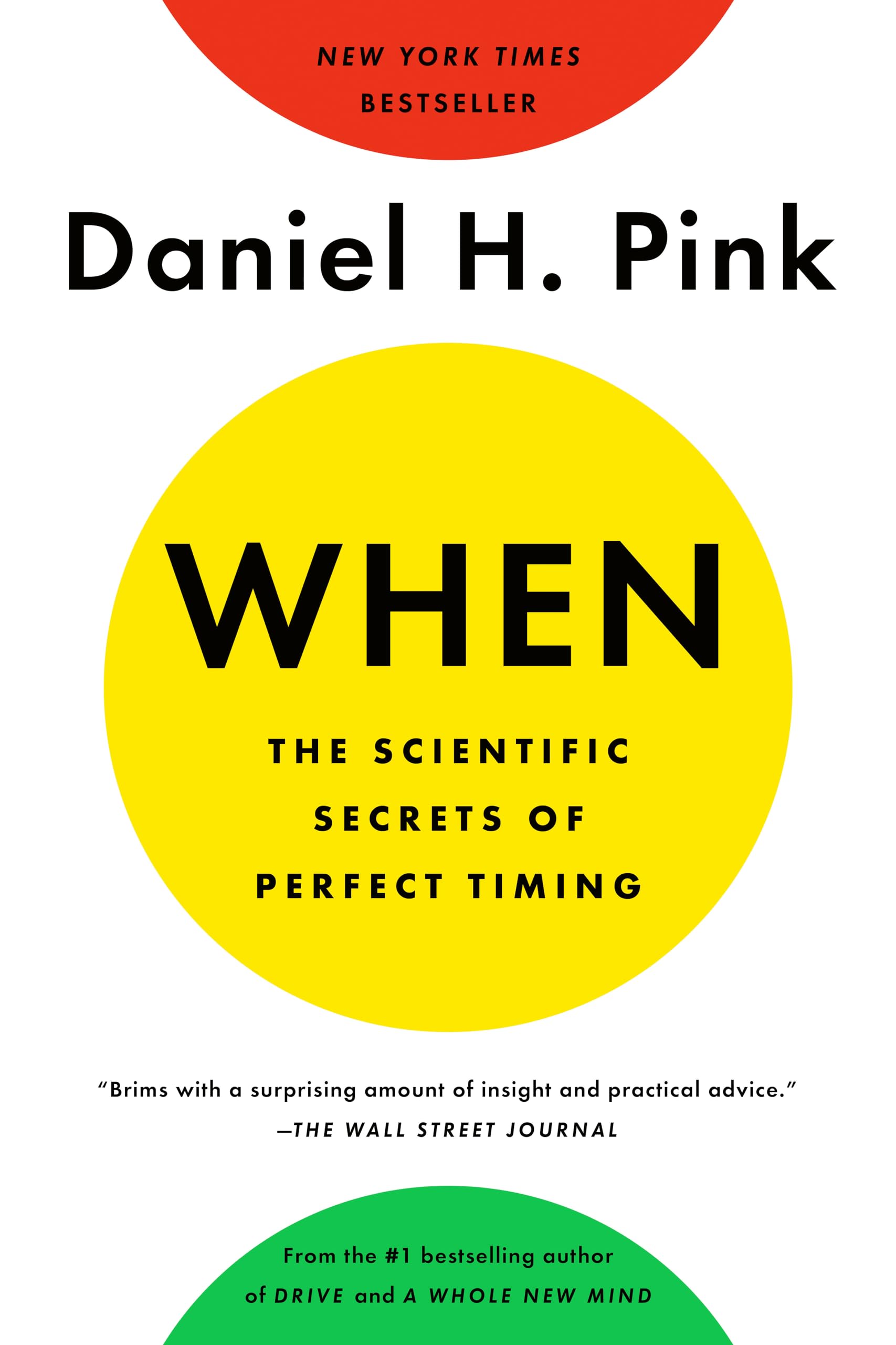 When: The Scientific Secrets of Perfect Timing Business, Finance & Career