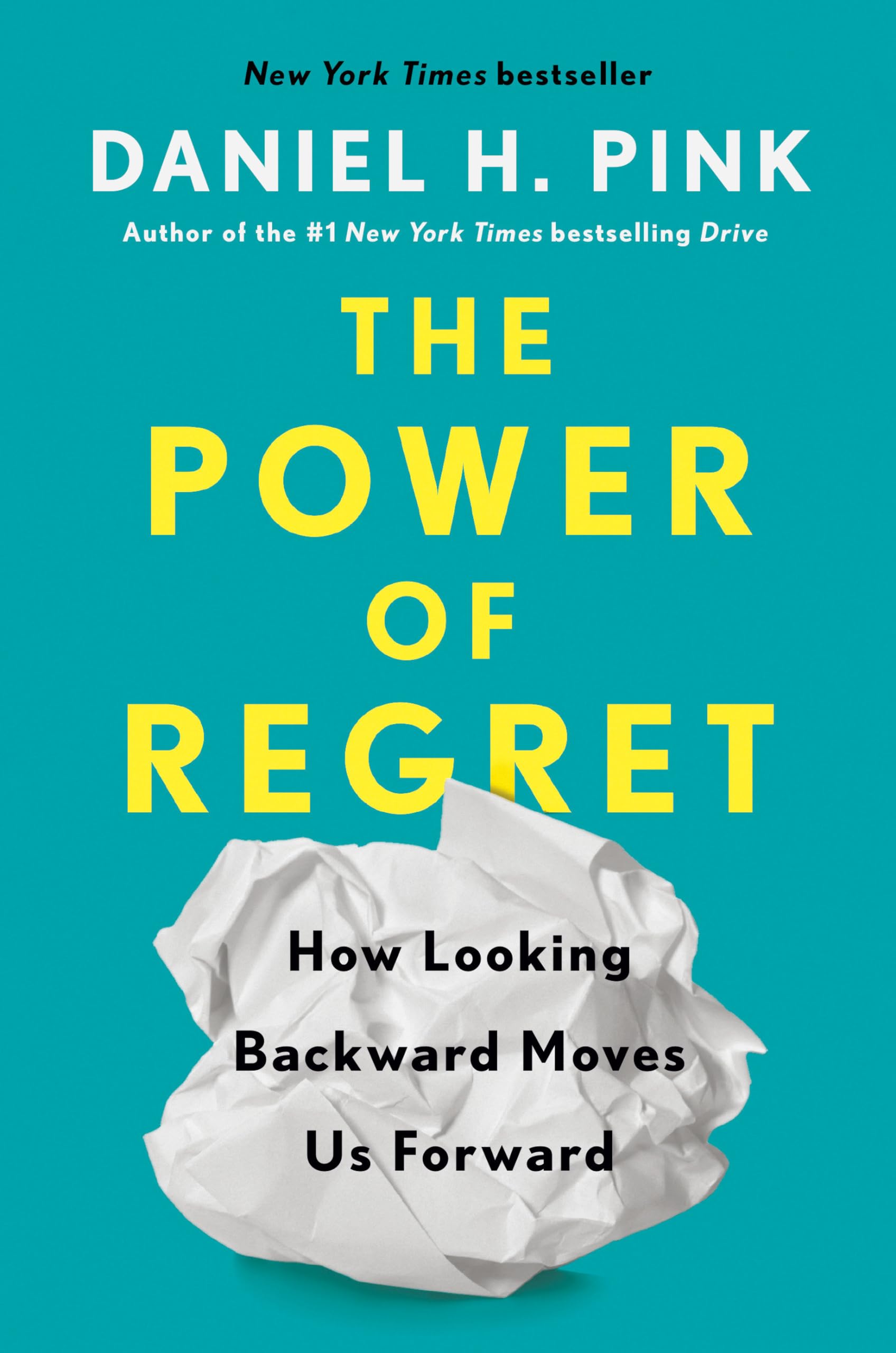 The Power of Regret: How Looking Backward Moves Us Forward Business, Finance & Career