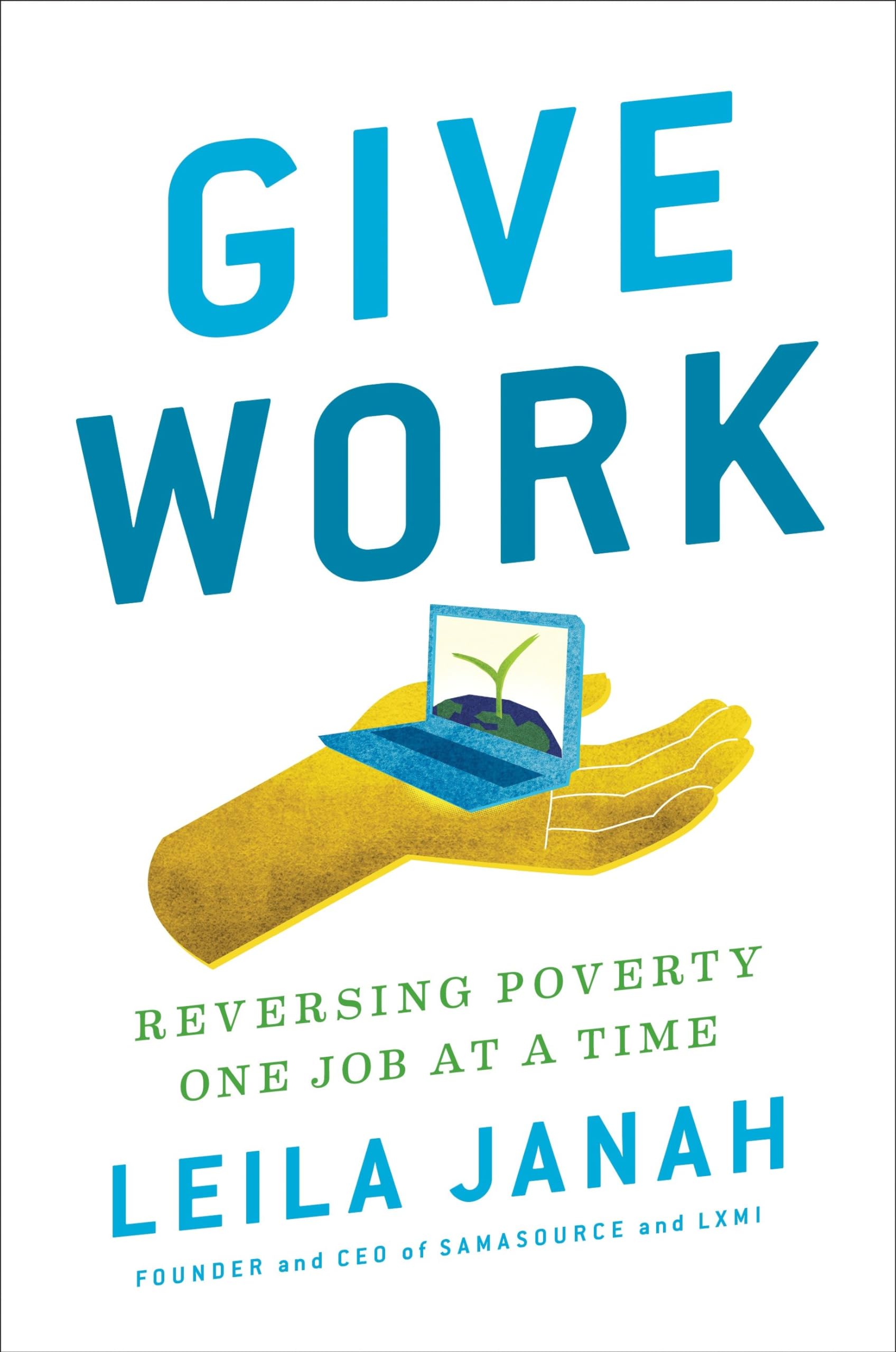 Give Work: Reversing Poverty One Job at a Time Social Sciences