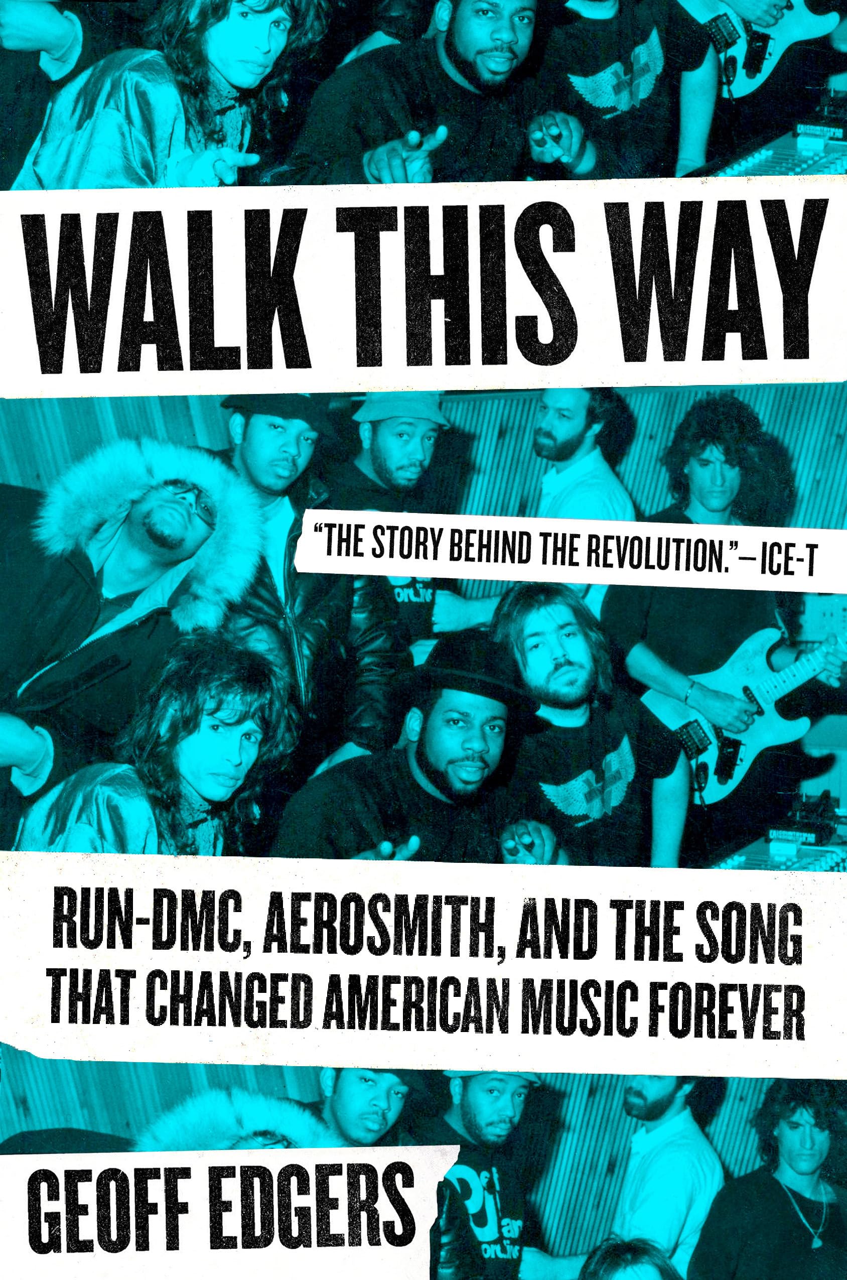 Walk This Way: Run-DMC, Aerosmith, and the Song that Changed American Music Forever Pop culture