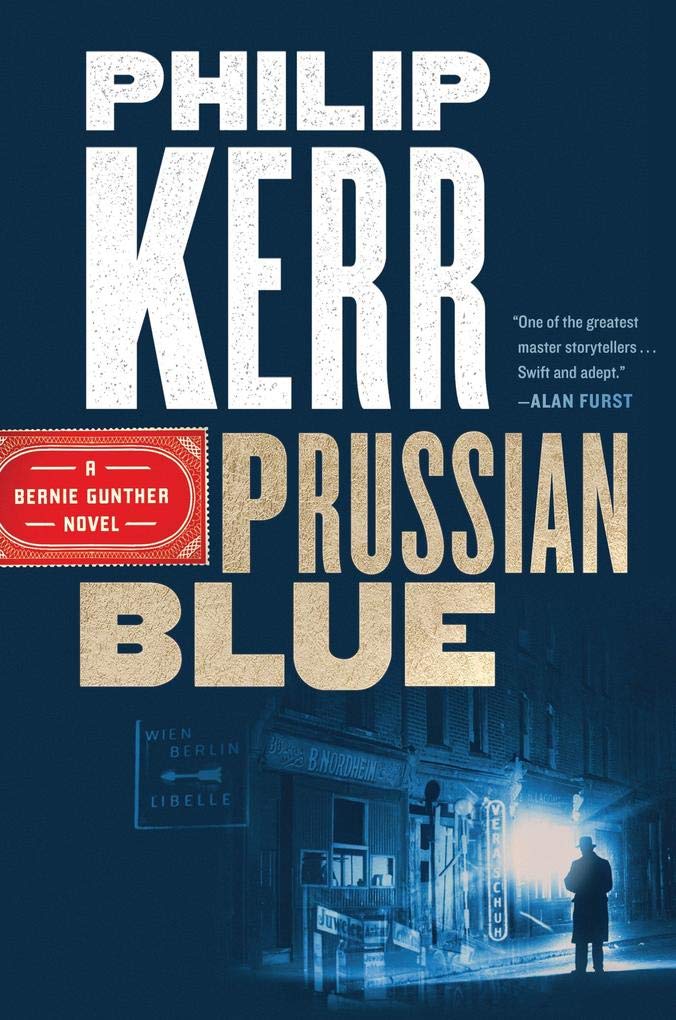 Prussian Blue: A Bernie Gunther Novel Action & Adventure