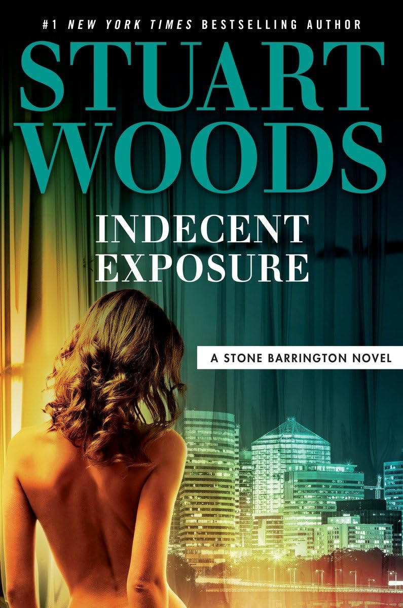 Indecent Exposure (A Stone Barrington Novel, Band 42) Action & Adventure