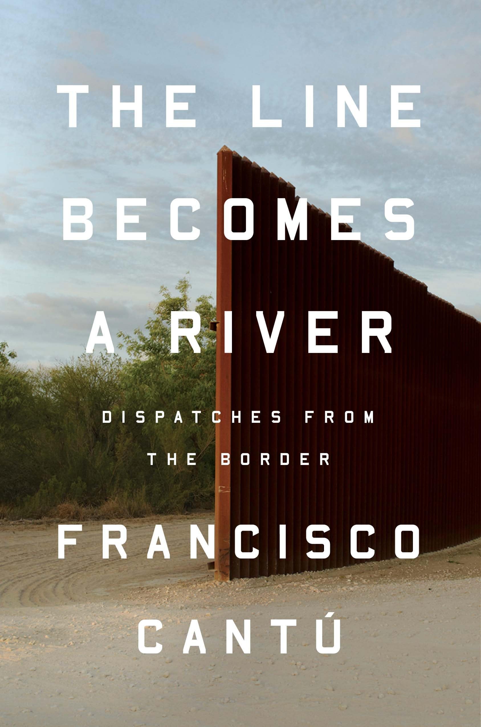 The Line Becomes a River: Dispatches from the Border Books