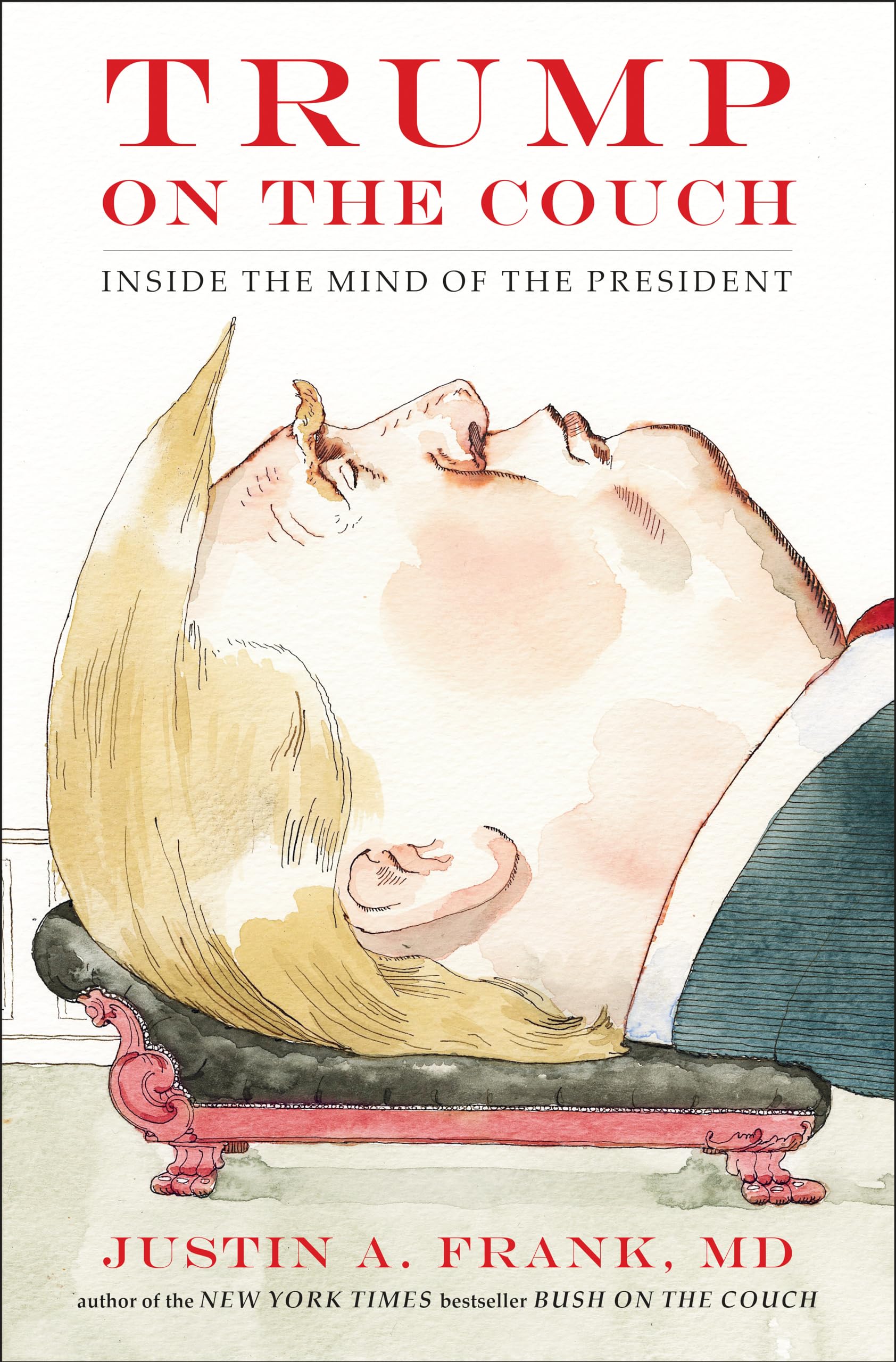 Trump on the Couch: Inside the Mind of the President Memories