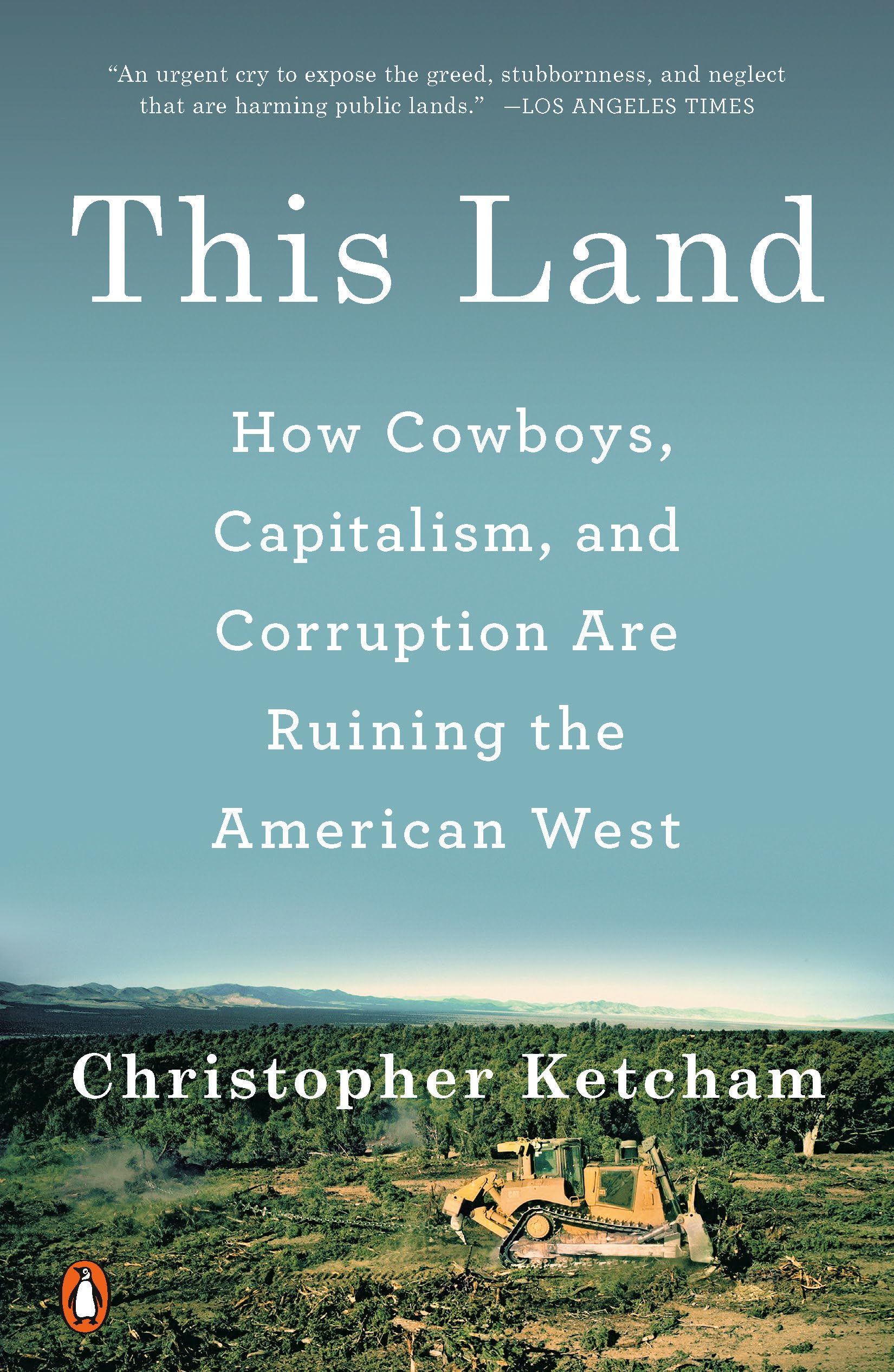 This Land: How Cowboys, Capitalism, and Corruption Are Ruining the American West Mathematics