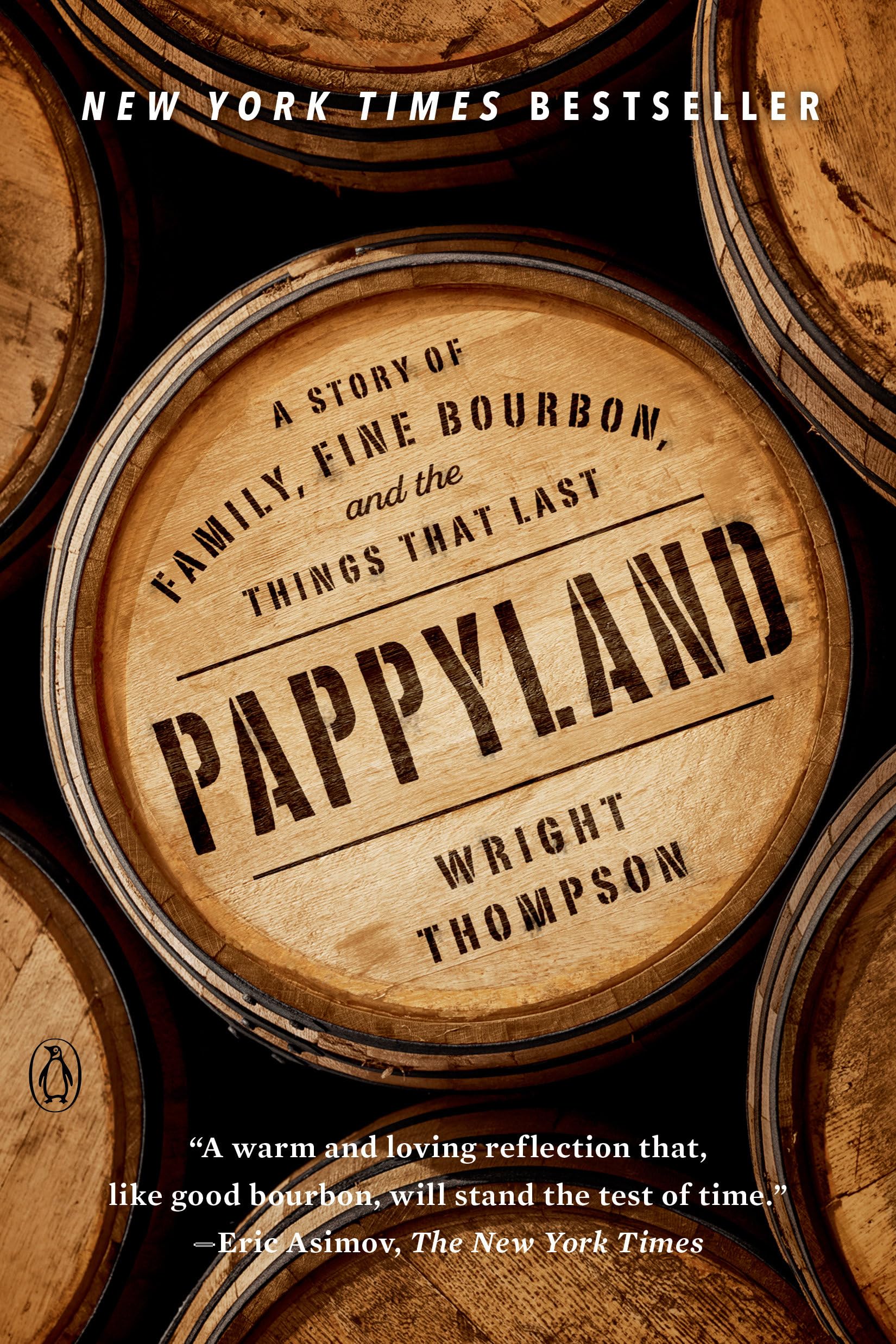 Pappyland: A Story of Family, Fine Bourbon, and the Things That Last Politics & Society