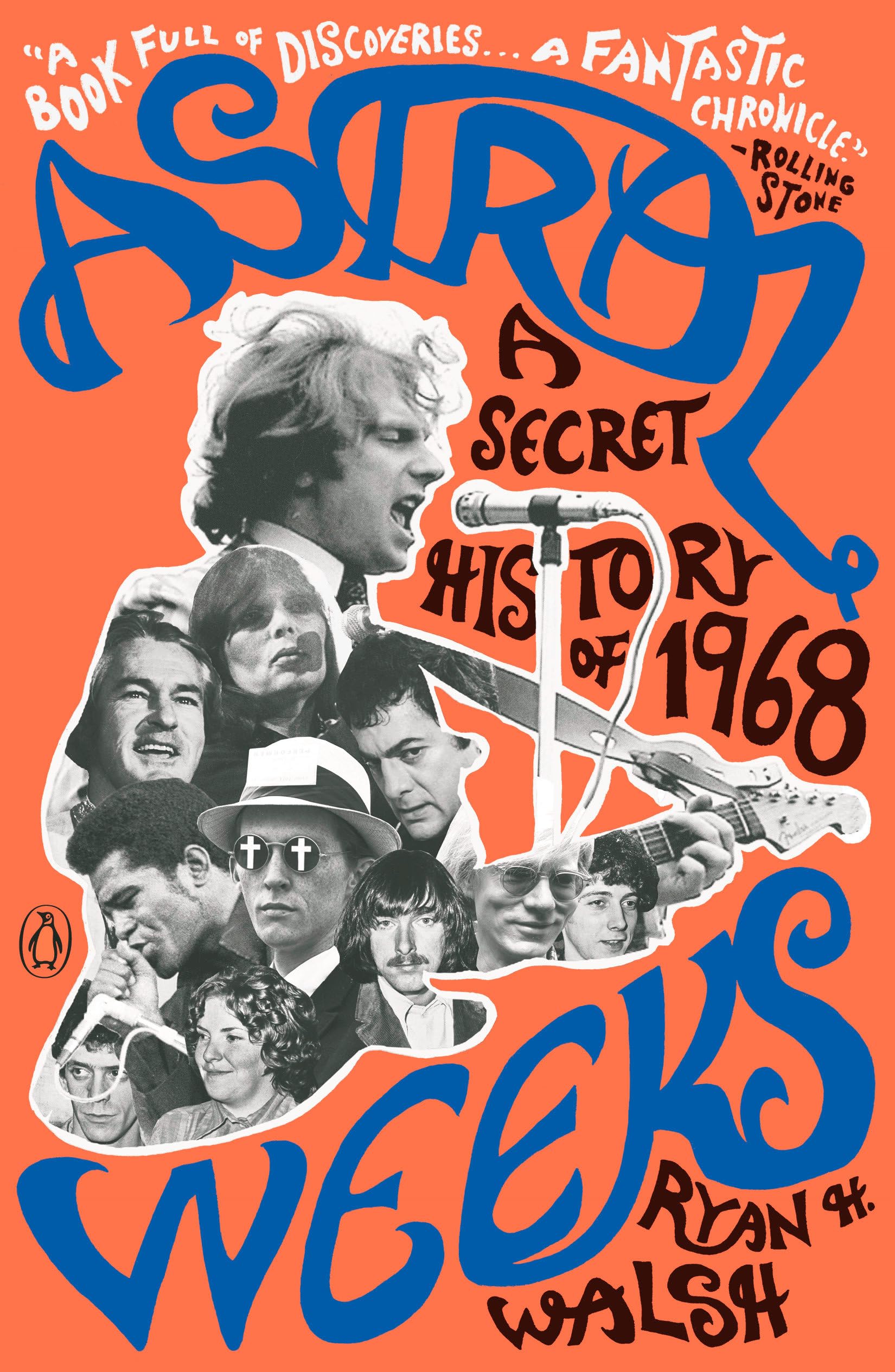 Astral Weeks: A Secret History of 1968 Art & Literature