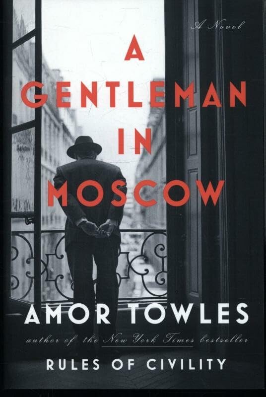 A Gentleman in Moscow Historical Fiction