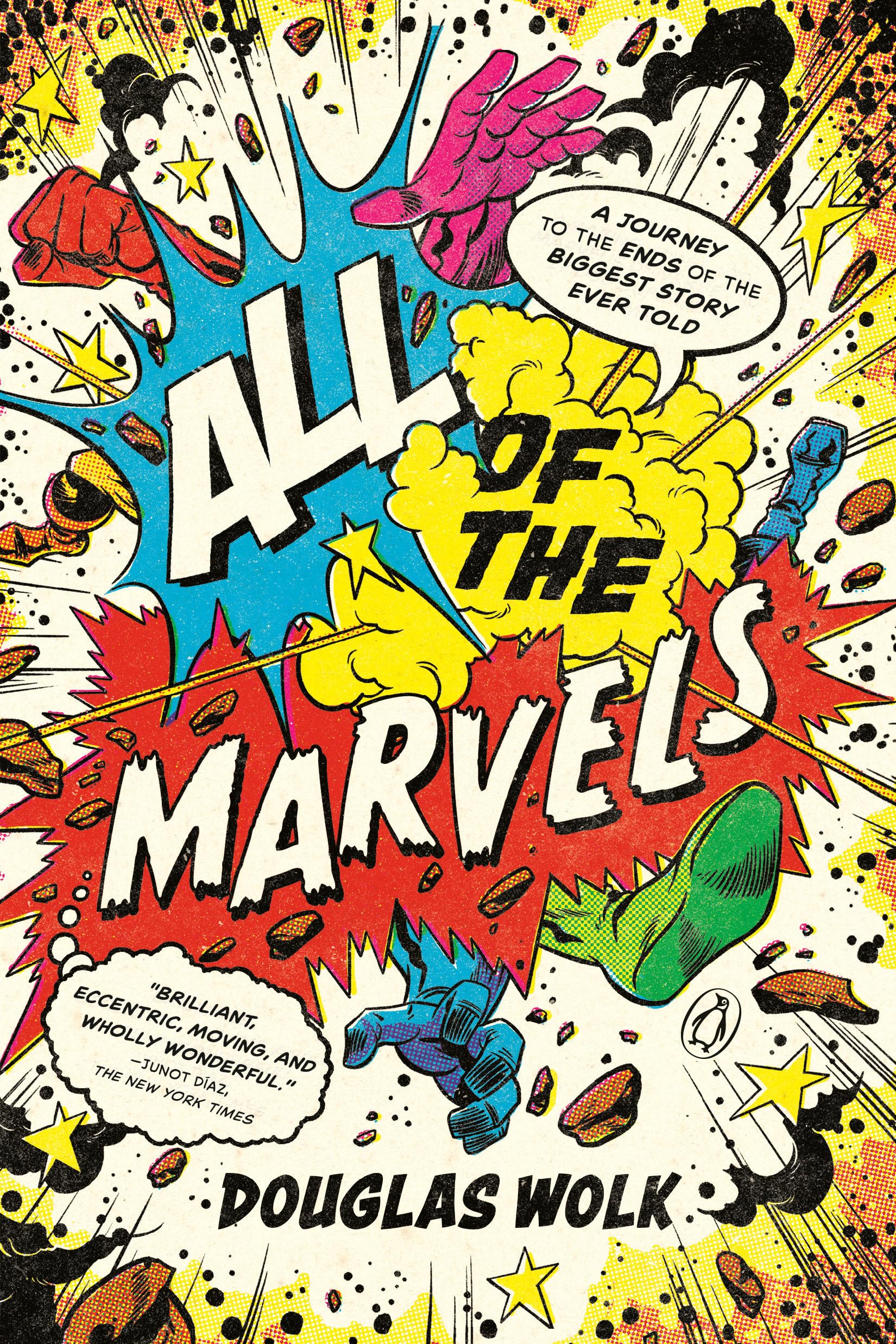 All of the Marvels: A Journey to the Ends of the Biggest Story Ever Told Books