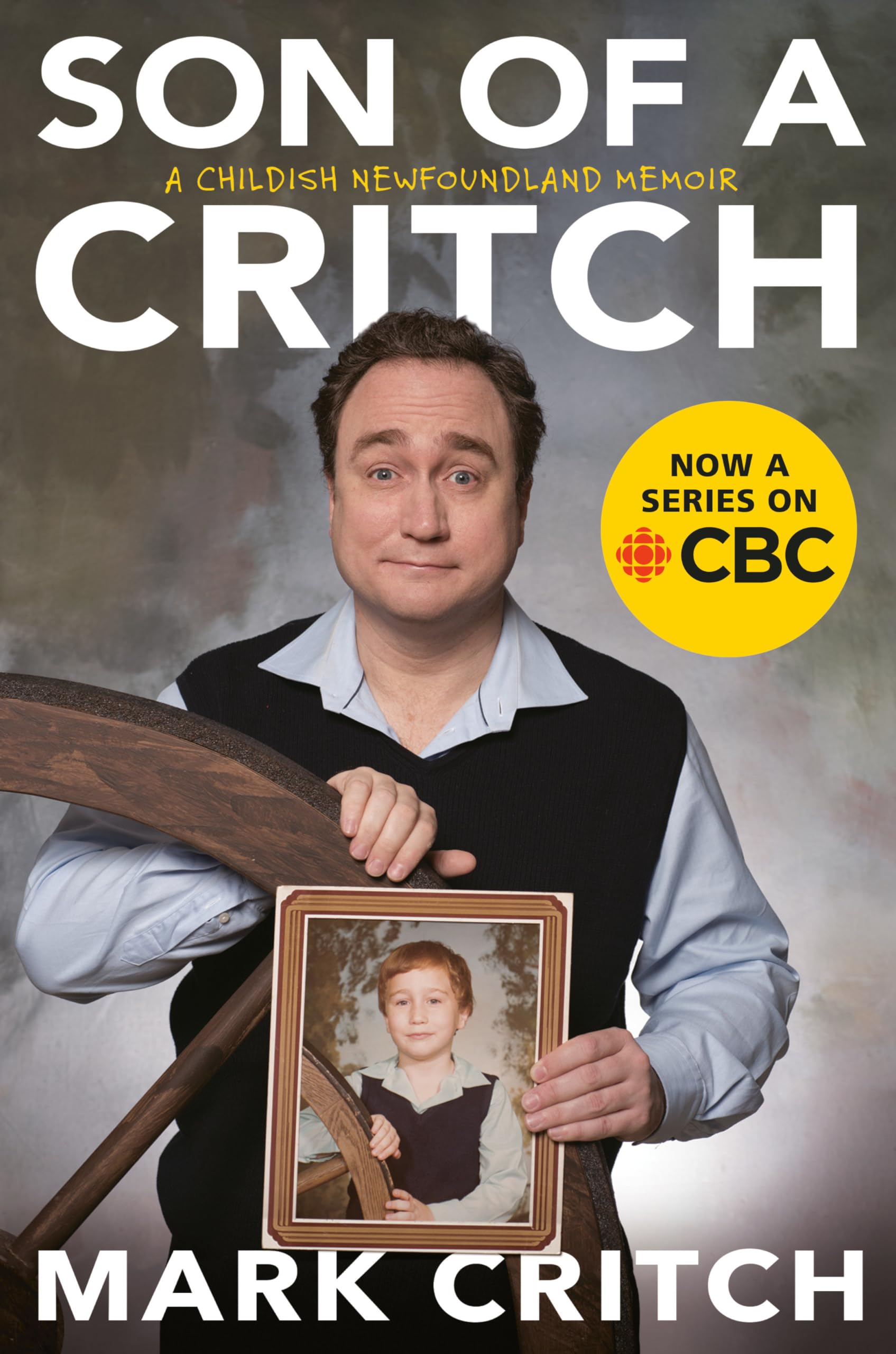 Son of a Critch: A Childish Newfoundland Memoir Books