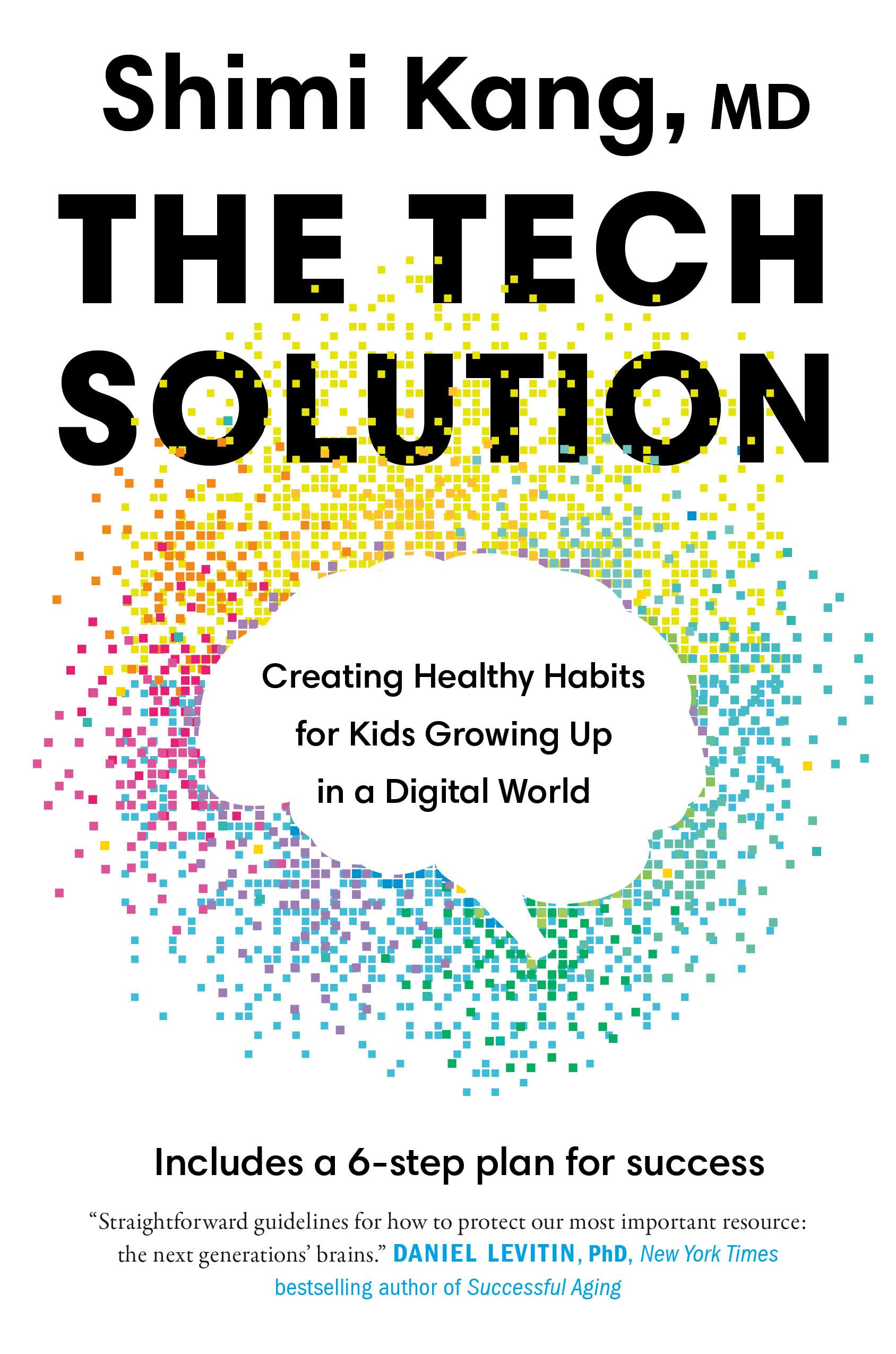 The Tech Solution: Creating Healthy Habits for Kids Growing Up in a Digital World Social Sciences
