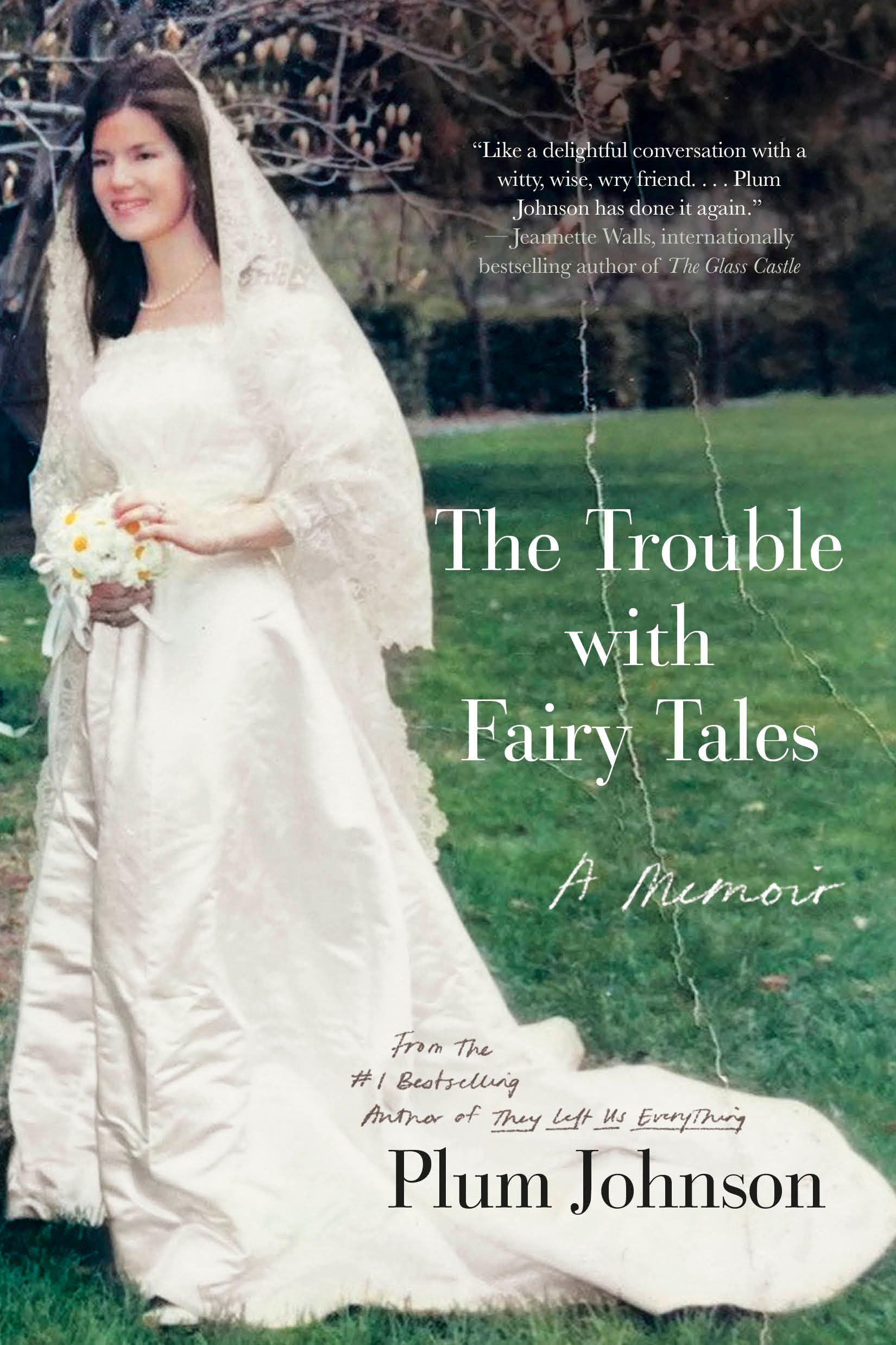 The Trouble with Fairy Tales: A Memoir Books