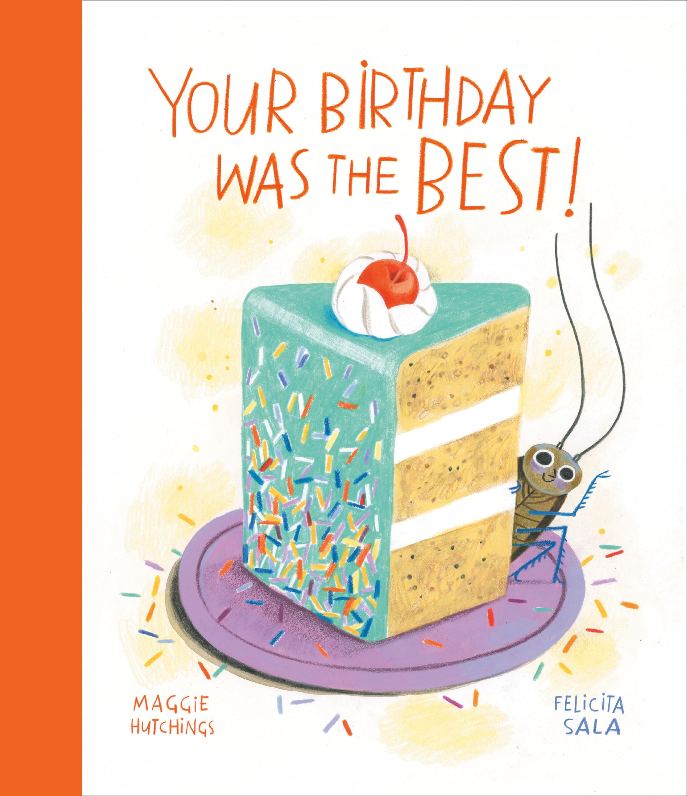 Your Birthday Was the Best! (Curious Cockroach) Non-fiction
