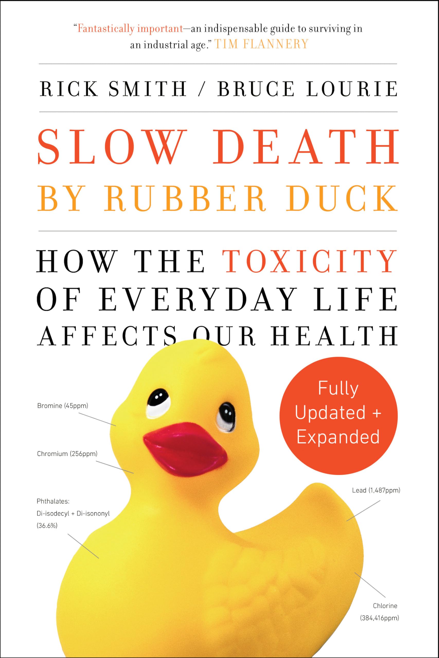 Slow Death by Rubber Duck Fully Expanded and Updated: How the Toxicity of Everyday Life Affects Our Health Medicine