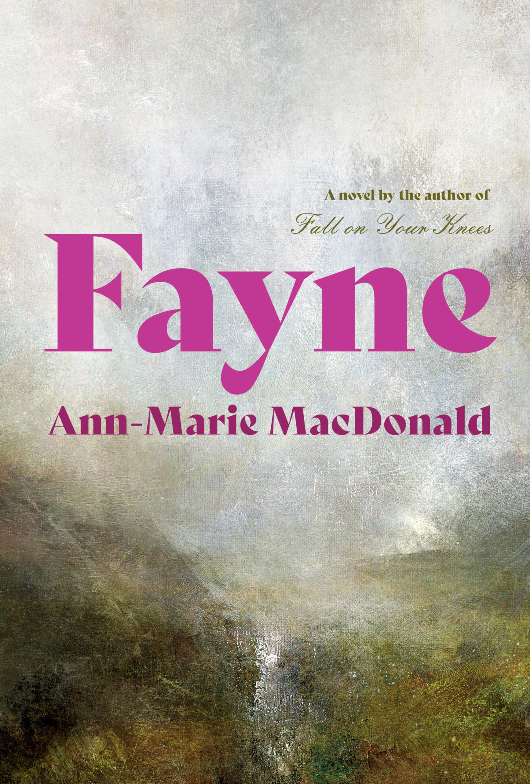 Fayne: Ann-Marie MacDonald Historical Fiction
