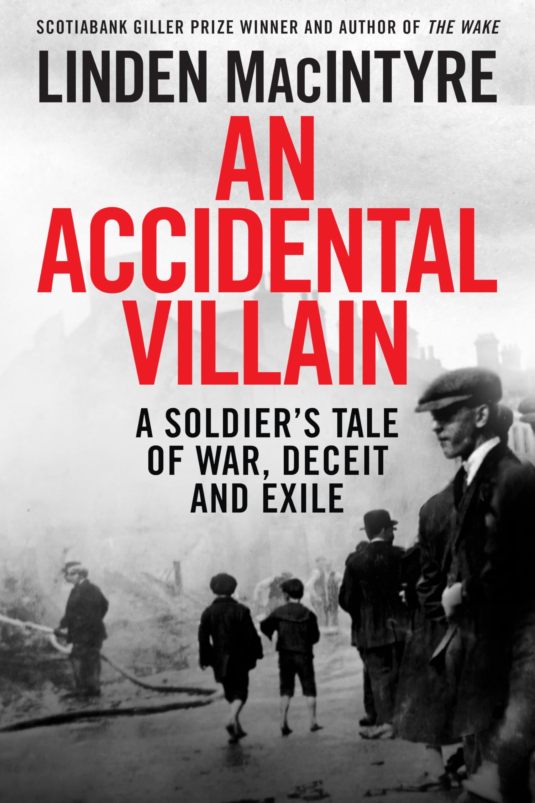An Accidental Villain: A Soldier's Tale of War, Deceit and Exile Politics & Society