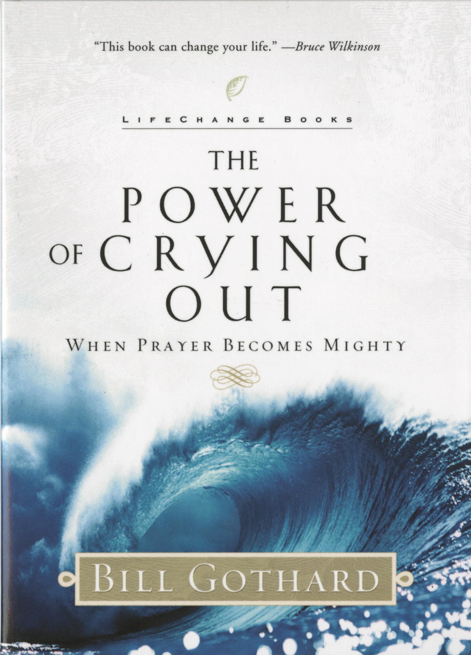 The Power of Crying Out: When Prayer Becomes Mighty (LifeChange Books) Suspense & Thrillers
