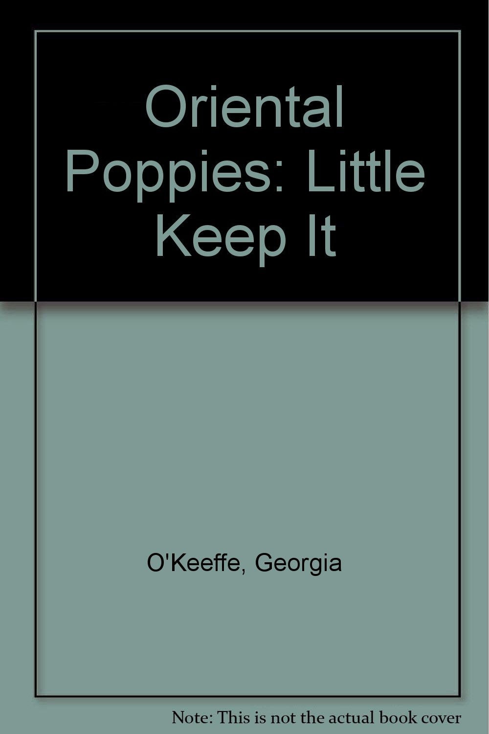 Oriental Poppies: Little Keep It Books