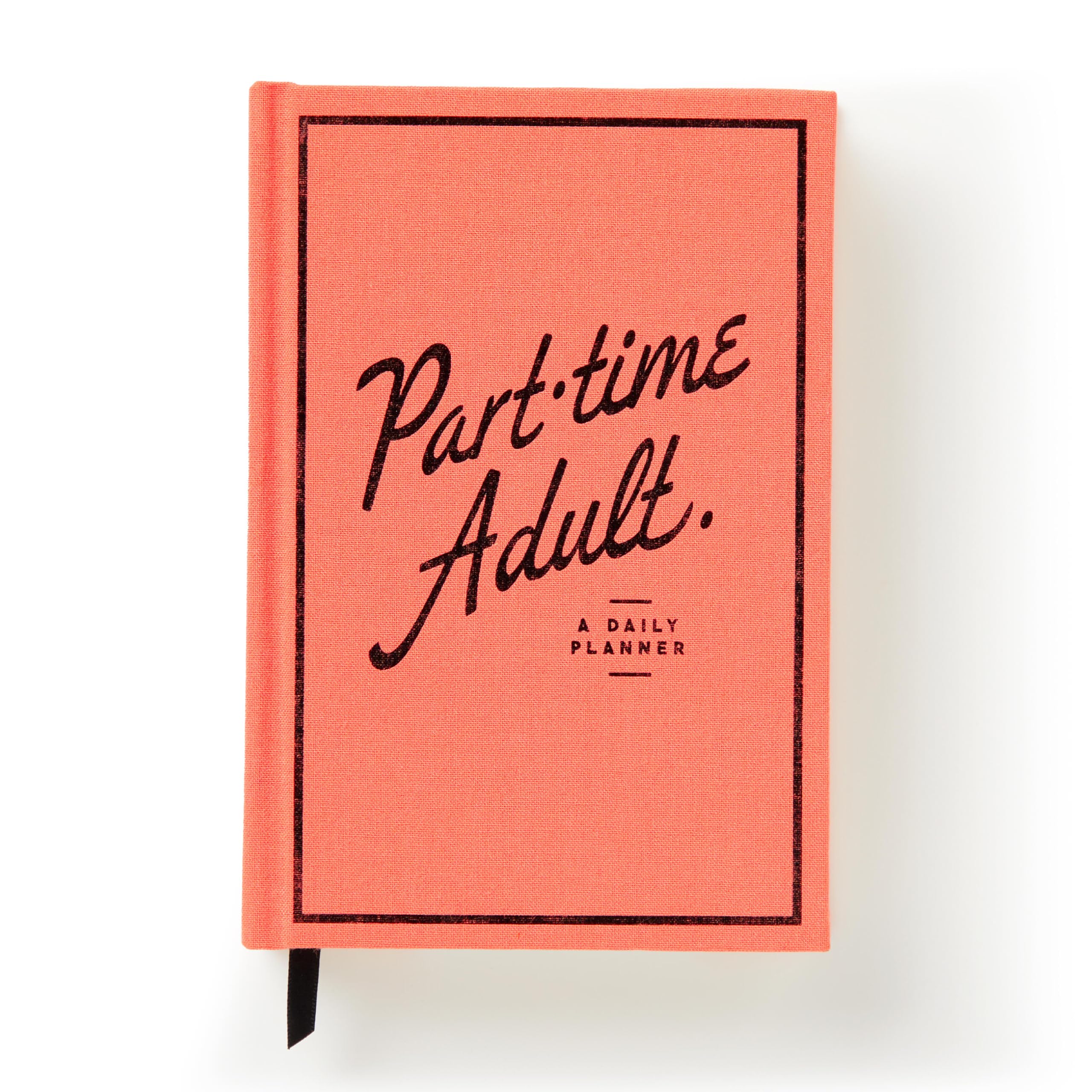 Part-Time Adult Undated Daily Planner Books