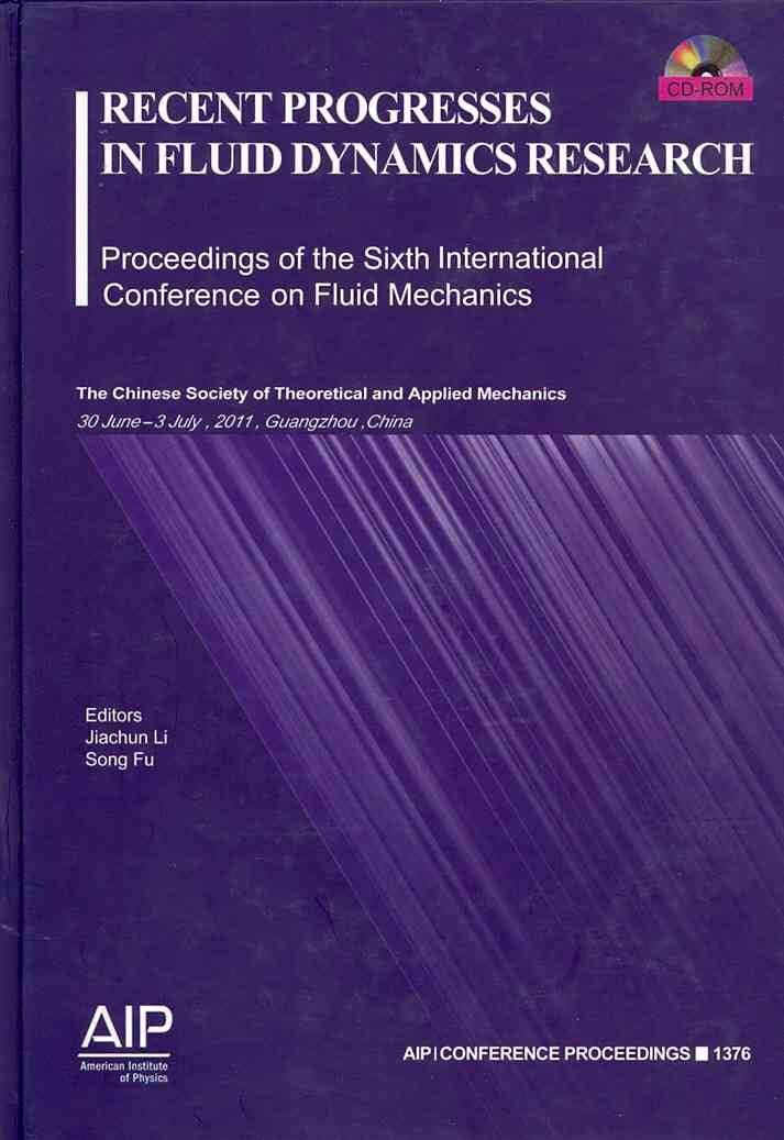 Recent Progresses in Fluid Dynamics Research:: Proceeding of the Sixth International Conference on Fluid Mechanics (AIP Conference Proceedings, 1376, Band 1376) Business & Technology