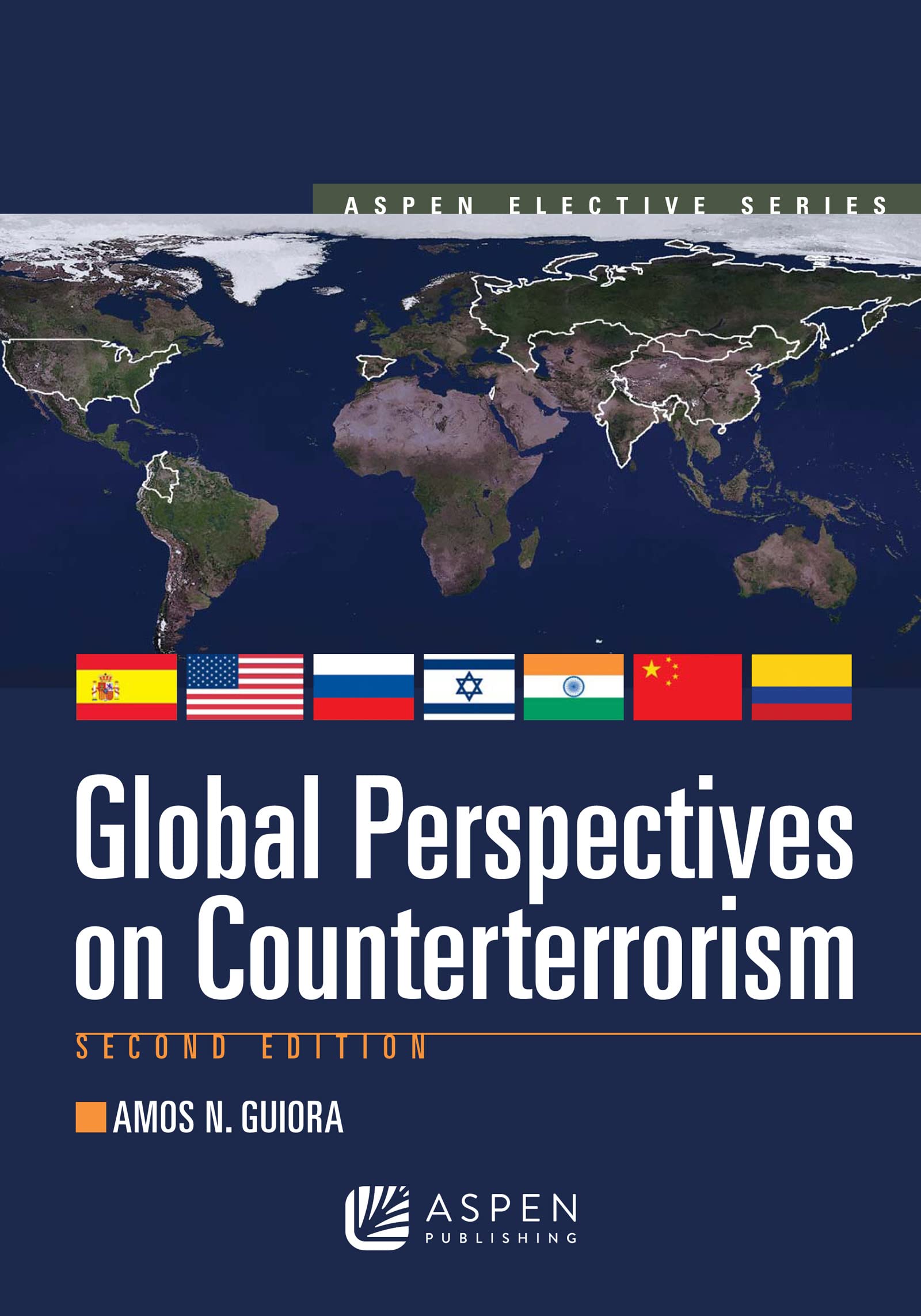 Global Perspectives on Counterterrorism (Aspen Elective) Politics & History