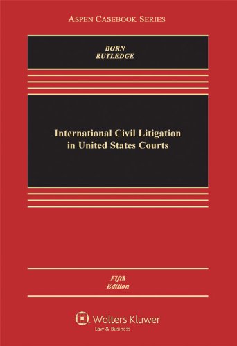 International Civil Litigation in United States Courts Law