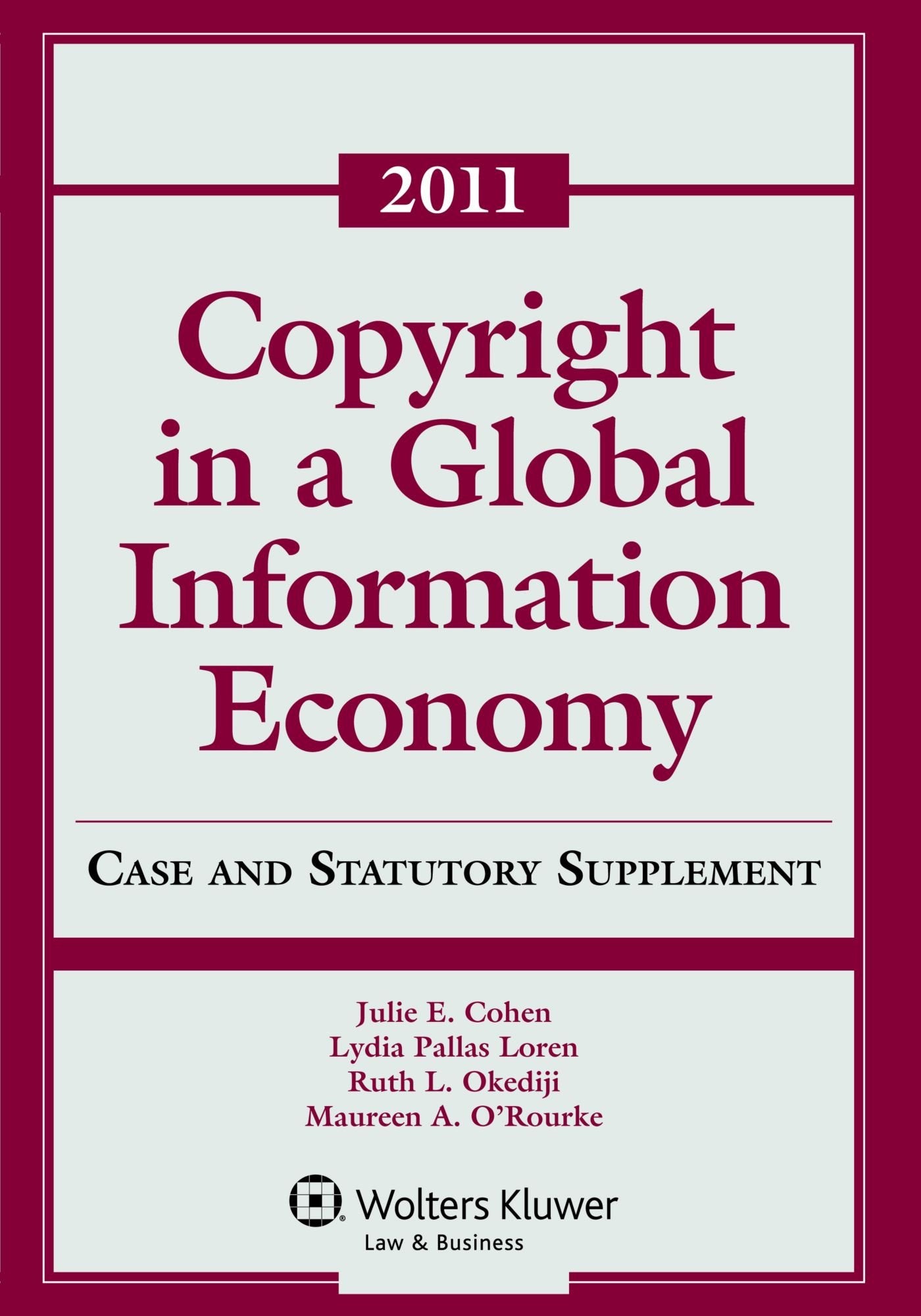 Copyright in a Global Information Economy Statutory 2011 Law