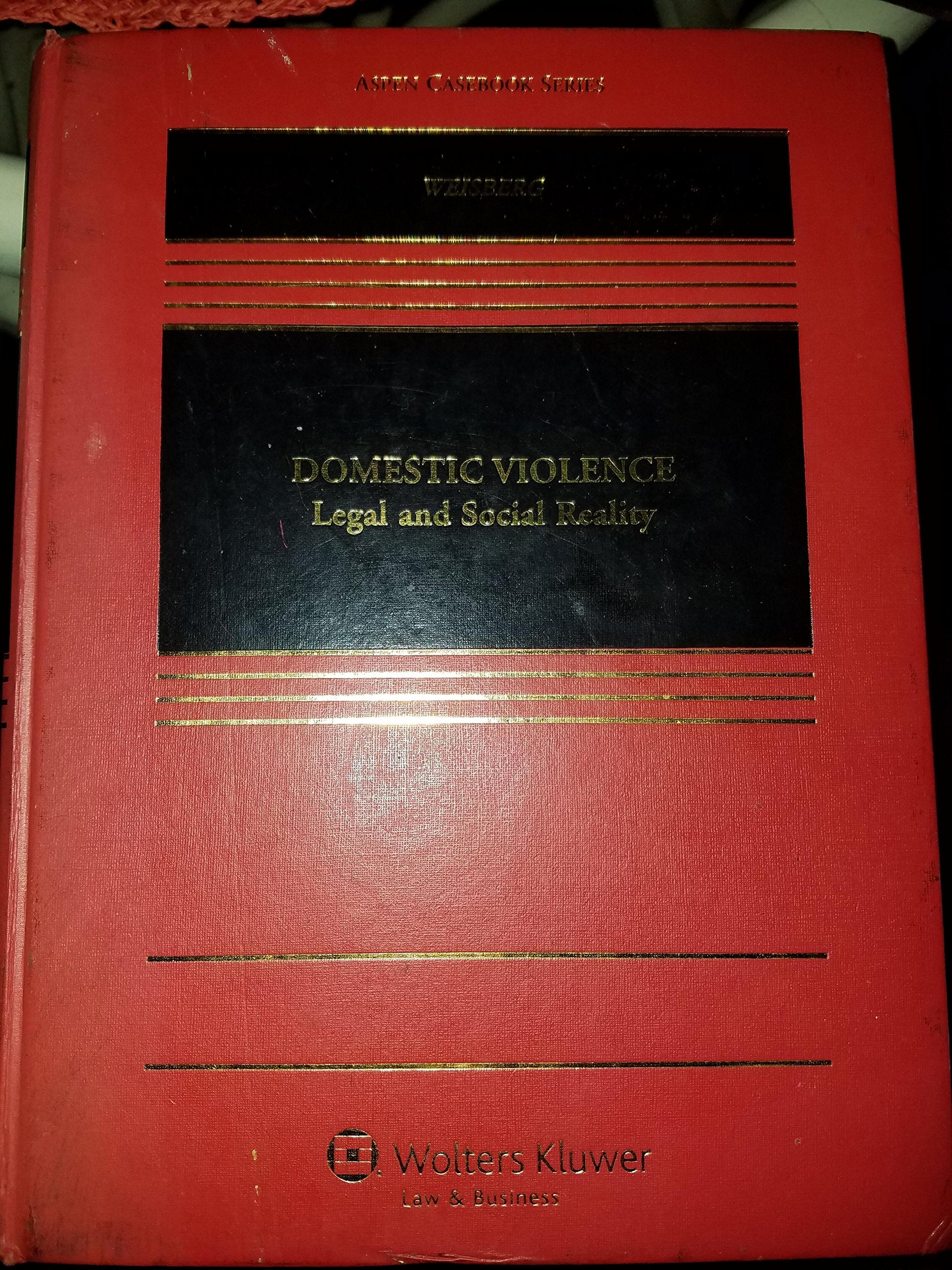 Domestic Violence: Legal and Social Reality (Aspen Casebook) Law