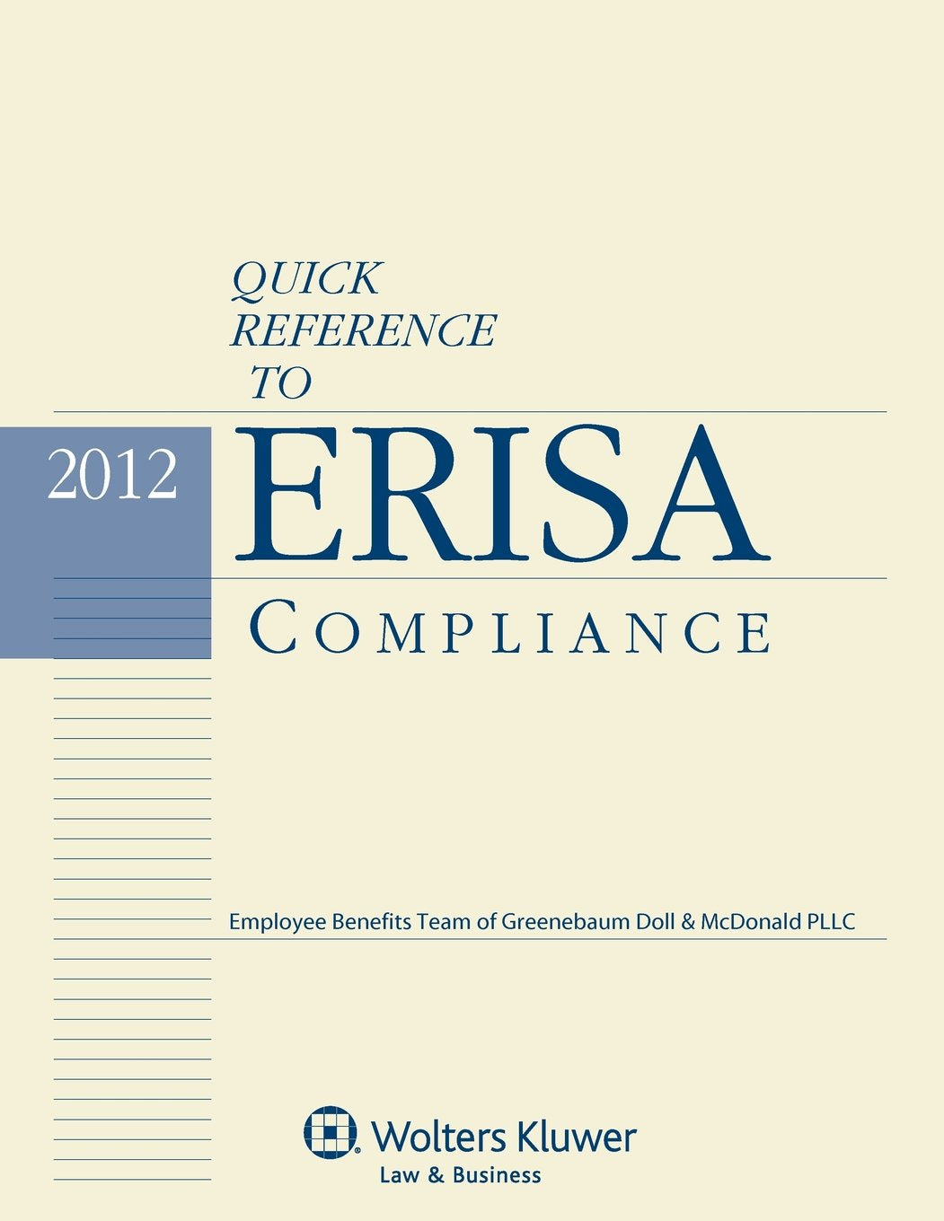 Quick Reference to ERISA Compliance 2012 Law