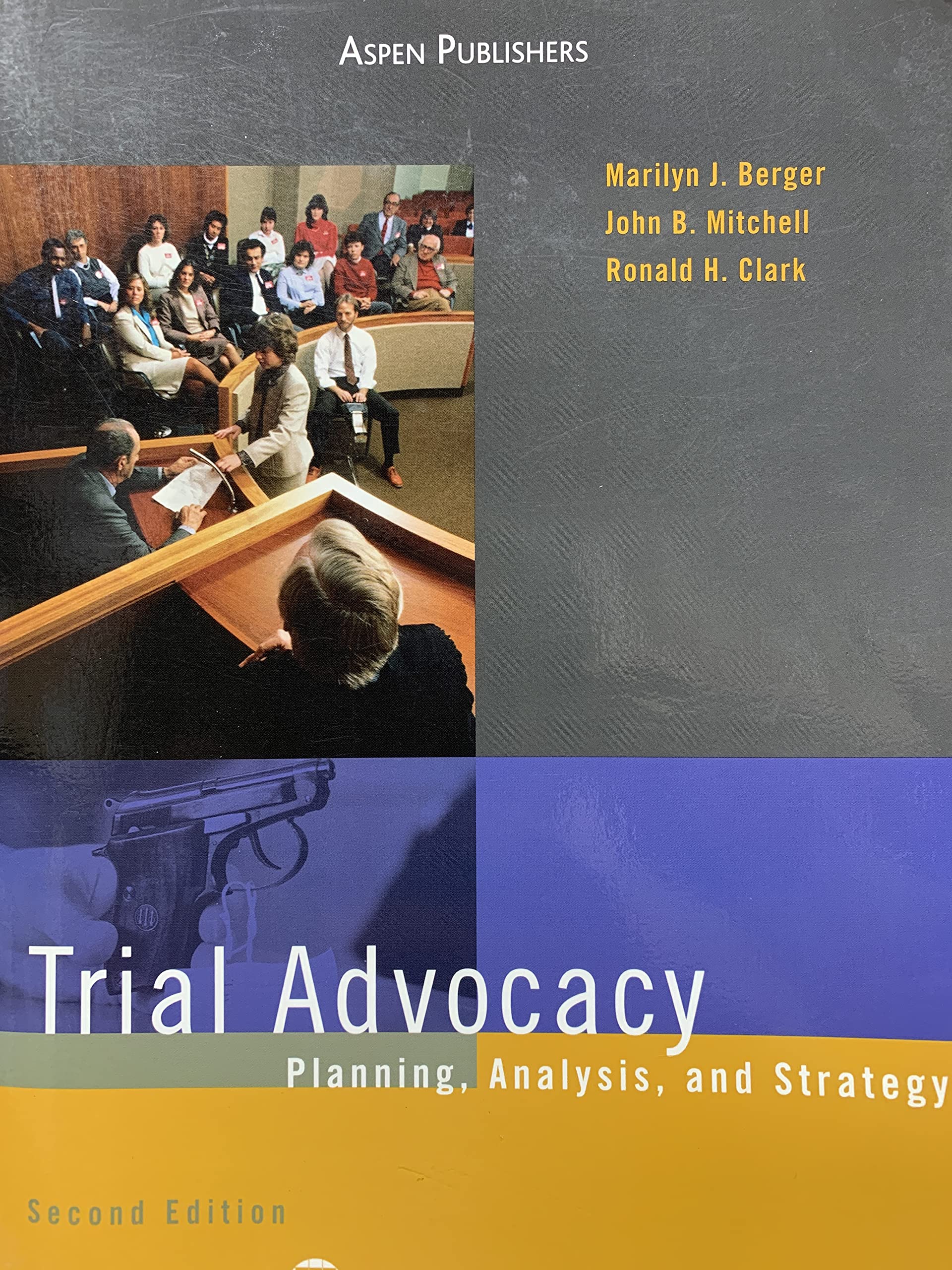 Trial Advocacy: Planning, Analysis and Strategy Law