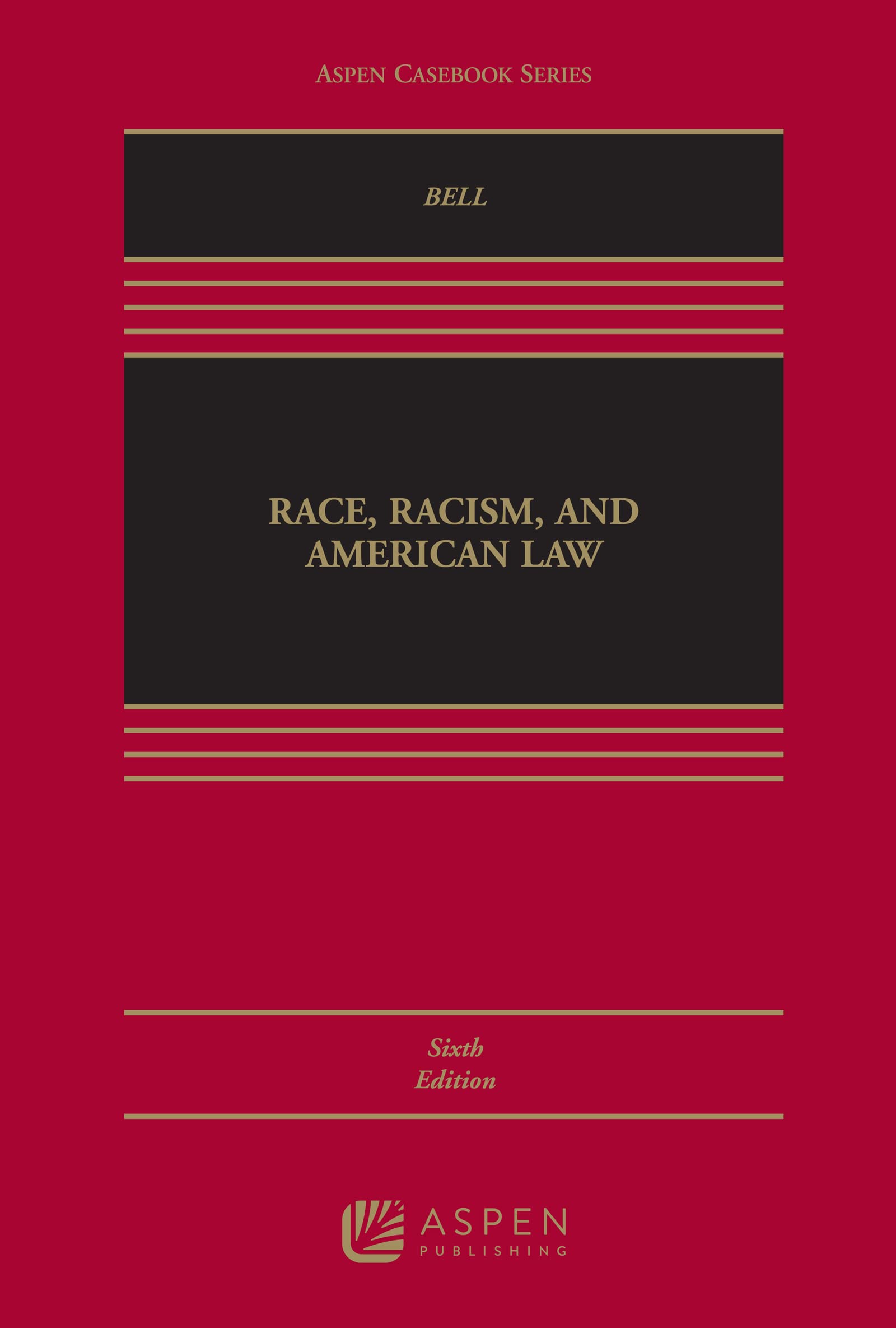 Race, Racism, and American Law Law