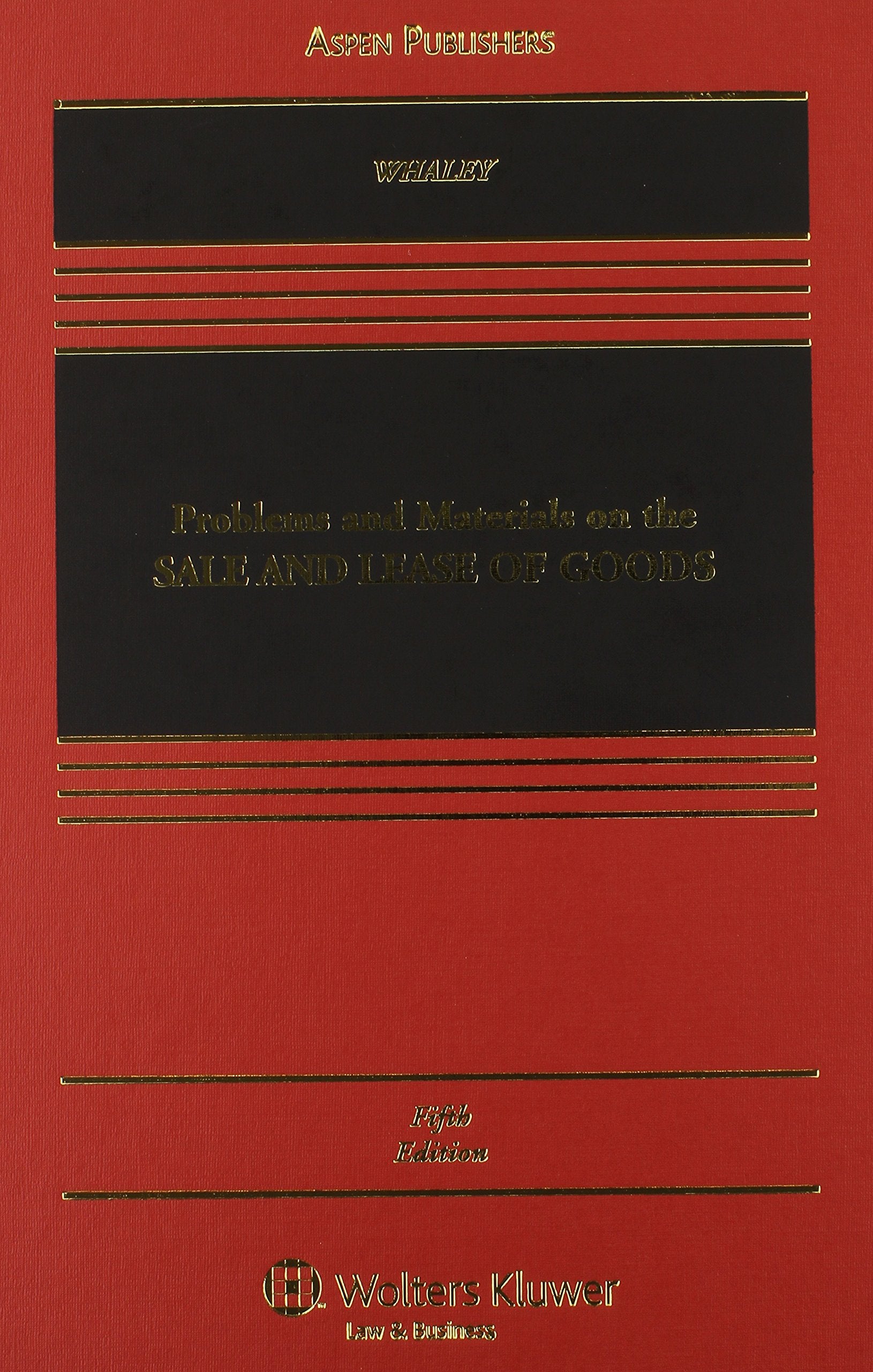 Problems and Materials on the Sale and Lease of Goods Law