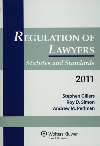 Regulation of Lawyers Statutes & Standards 2011 Law