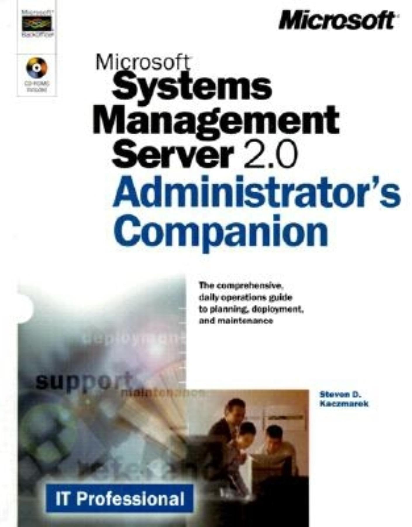 Microsoft Systems Management Server 2.0 Administrator's Companion (It-Administrators Companion) Computer Science