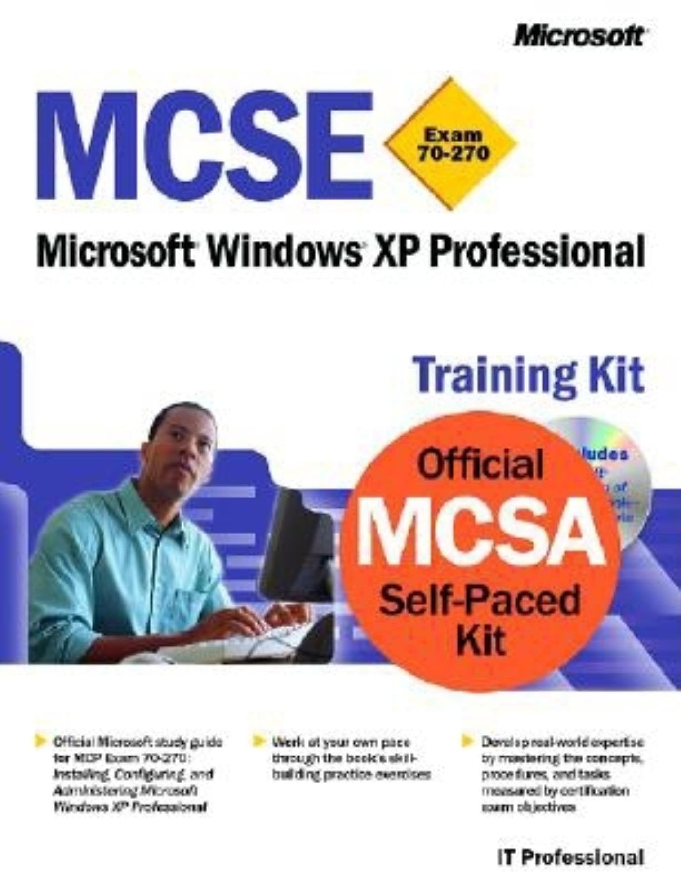 McSe Training Kit: Microsoft Windows Xp Professional (Exam 70-270) (Pro- Certification) Computer Science