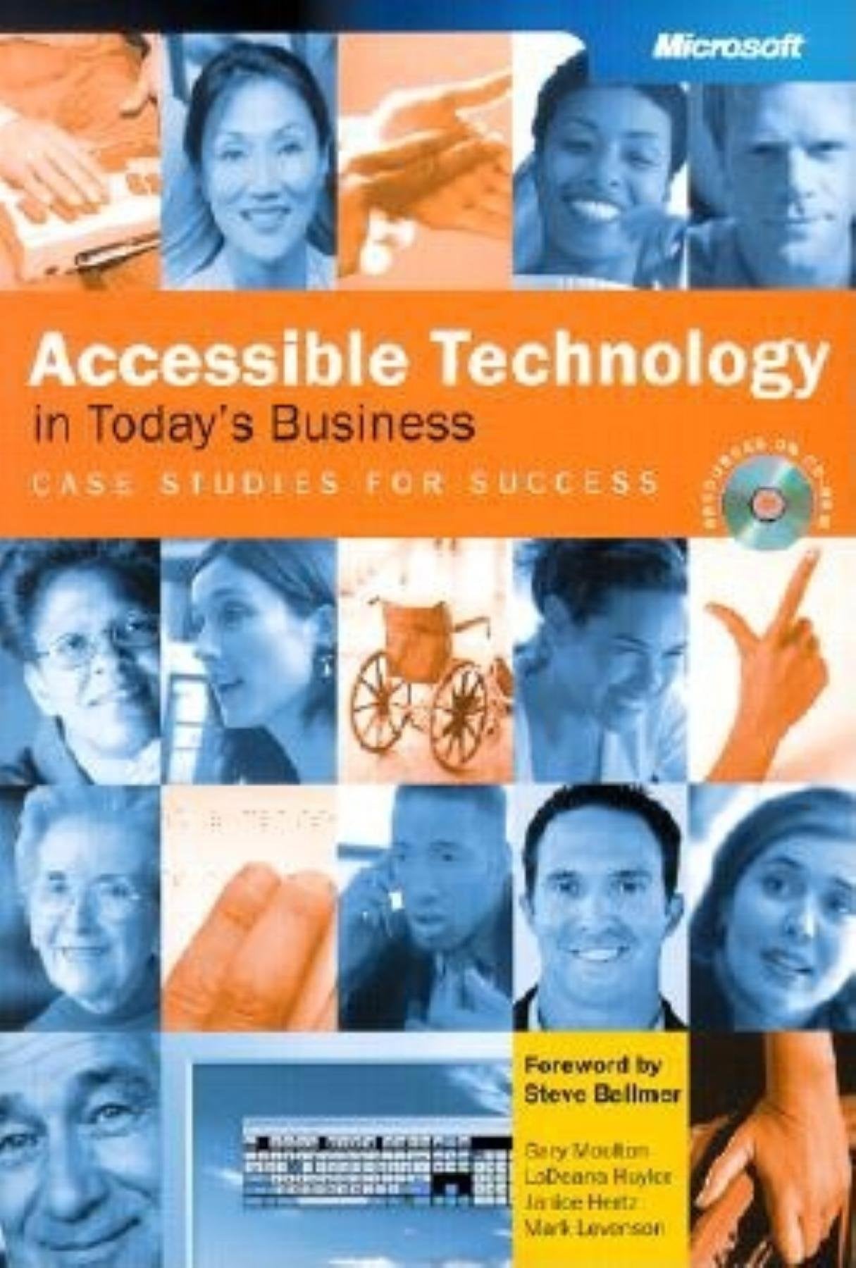 Accessible Technology in Today's Business, w. CD-ROM: Case Studies for Sucess. Forew. by Steve Ballmer (Cpg-Other) Law