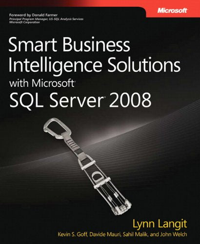 Smart Business Intelligence Solutions with Microsoft® SQL Server® 2008 Business, Finance & Career Books
