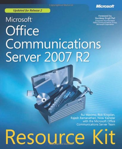 Microsoft® Office Communications Server 2007 R2 Resource Kit: Updated for Release 2 Computer Science Books