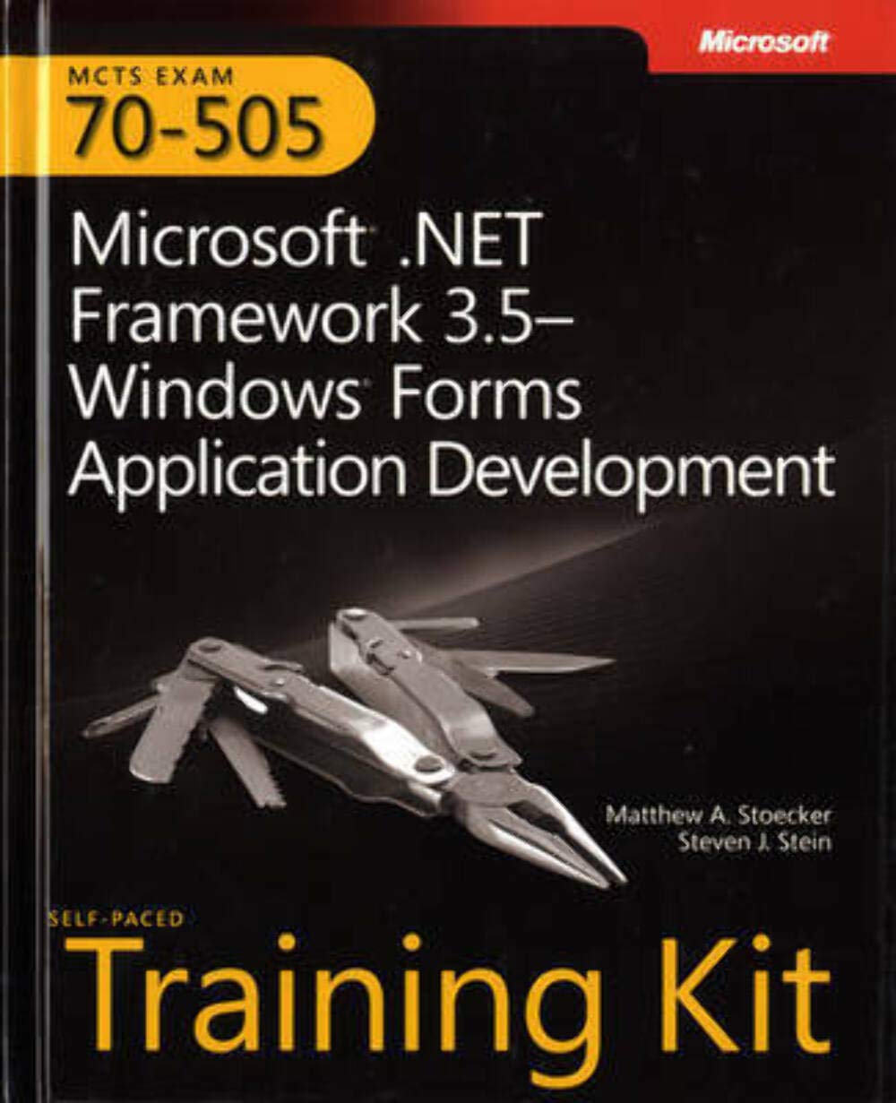 Product Image: MCTS Self-Paced Training Kit (Exam 70-505): Microsoft® .NET Framework 3.5 Windows® Forms Application Development: MCTS Exam 70-505