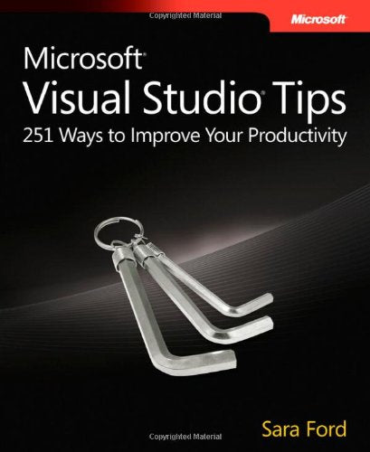 Product Image: Microsoft® Visual Studio® Tips: 251 Ways to Improve Your Productivity